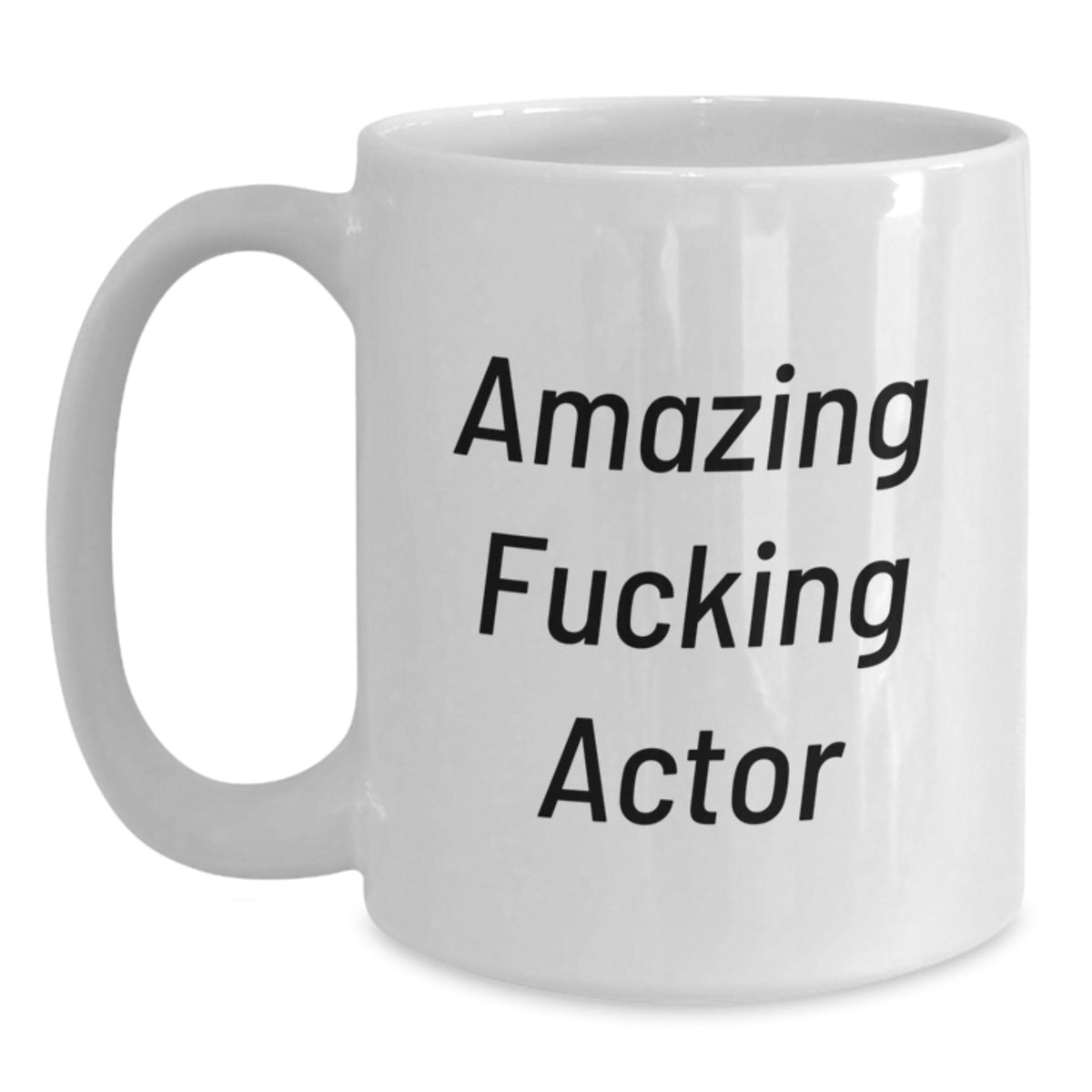 Actor Gift for Him - Amazing Fucking Actor Keepsake Coffee Mug - Main