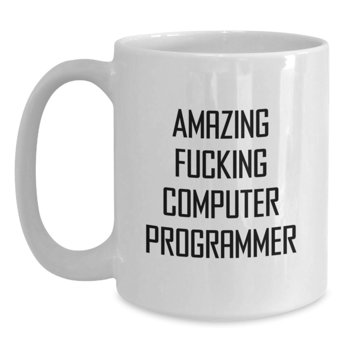 Computer Programmer Gift for Him - Amazing Fucking Computer Programmer - Main