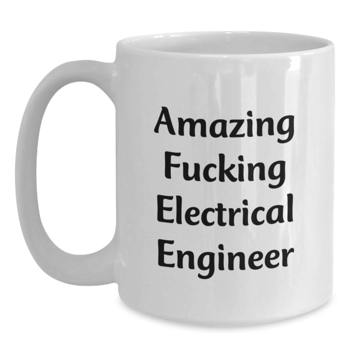 Electrical Engineer Gift for Him - Amazing Fucking Electrical Engineer - Main