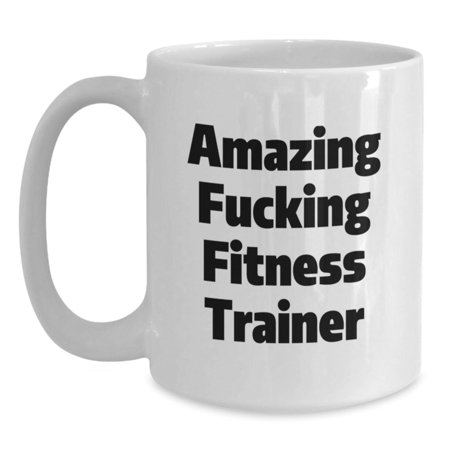 Funny Fitness Trainer Gifts from Men to Friends for Birthday Unique White Coffee Mugs with Amazing Quote - Main