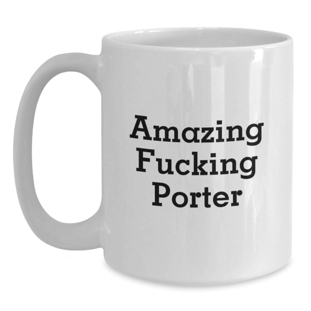 Porter Keepsake Gift for Him - Amazing Fucking Porter Coffee Mug - Main