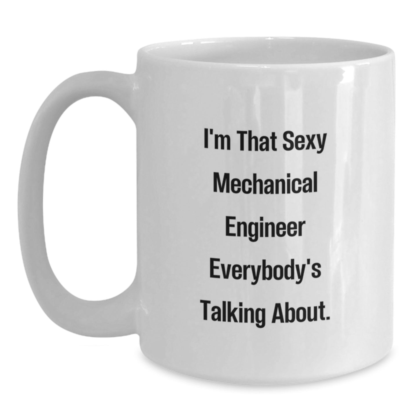 Funny Mechanical Engineer Gifts for Him, White Coffee Mug, Perfect Birthday Unique Presents from Friends to Men - Main