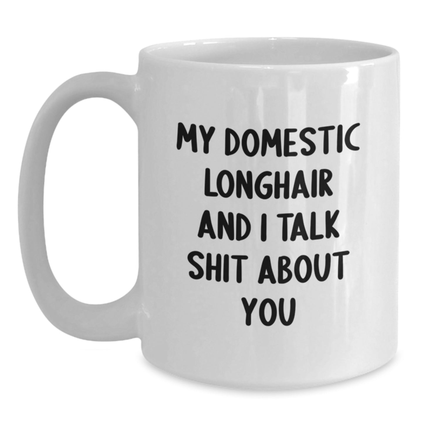 Funny Domestic Longhair Cat White Coffee Mugs Gifts from Men to Friends on Christmas Unique - Main