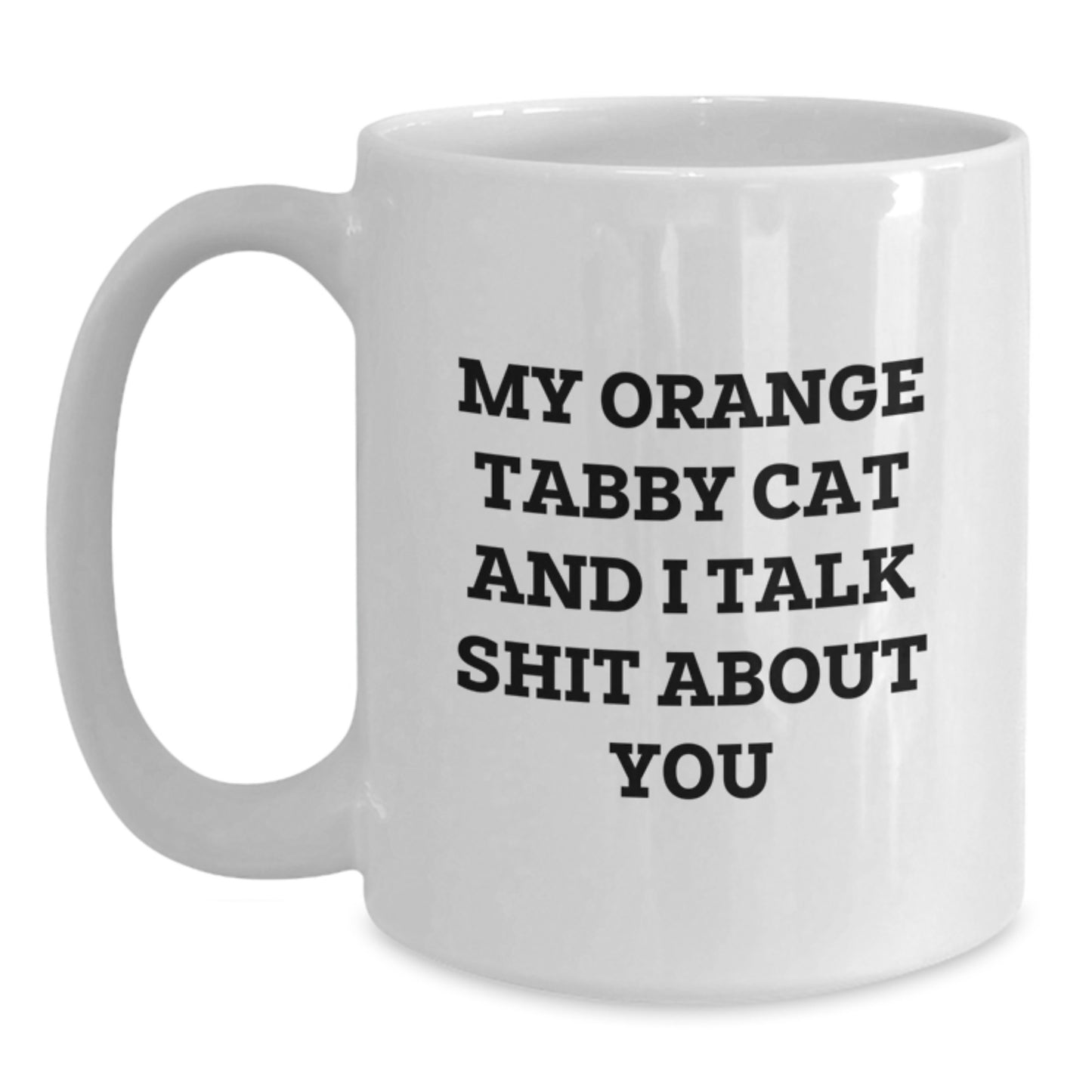 Funny Orange Tabby Cat Gifts for Orange Tabby Cat Lovers - White Coffee Mug - Gift from Friends to Family for Birthday - Main