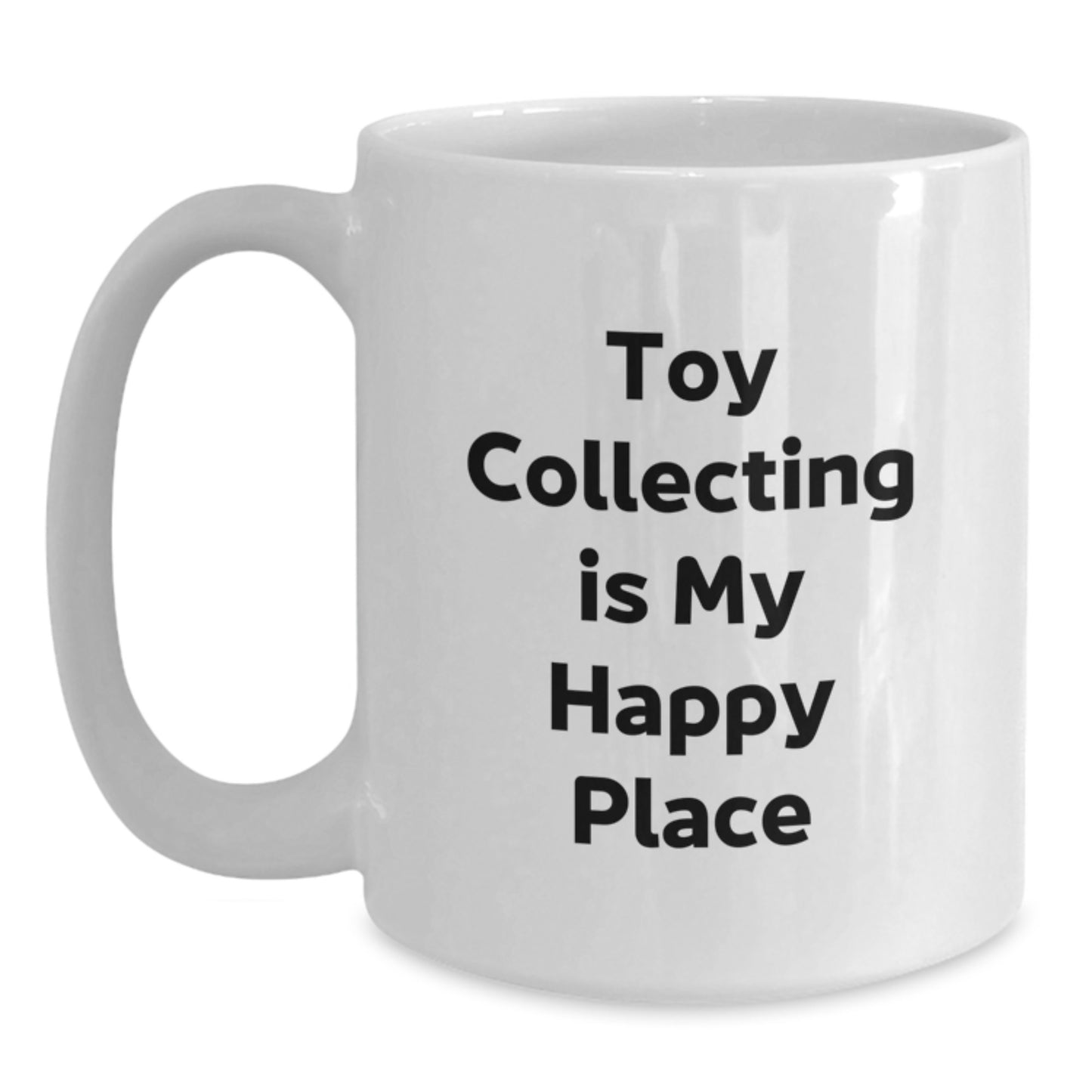Funny Toy Collecting Gifts for My Happy Place White Coffee Mug, Valentine's Unique from Friends to Family - Main
