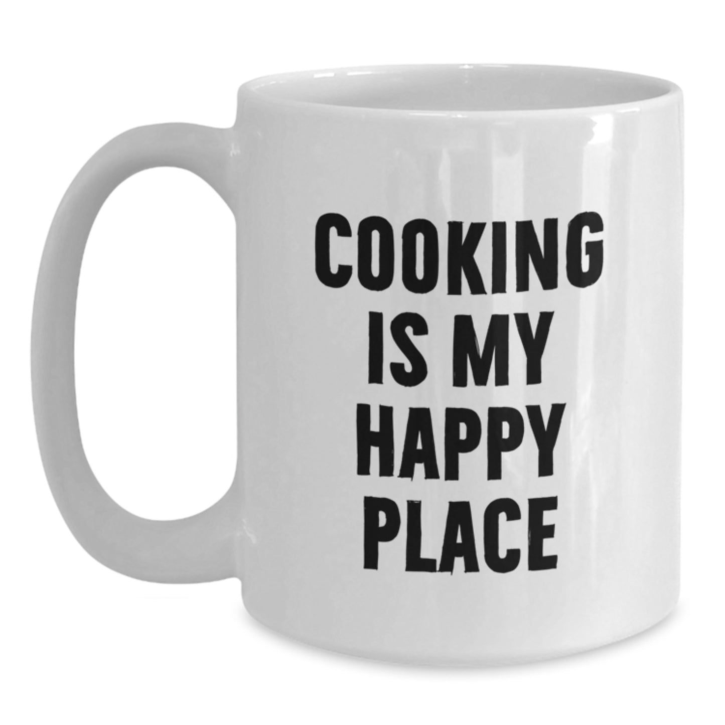 Funny Cooking Quotes White Coffee Mug Gifts from Men to Cooking Lovers on Valentine's - 'Cooking Is My Happy Place' Mug, White Ceramic, 11oz or 15oz - Main