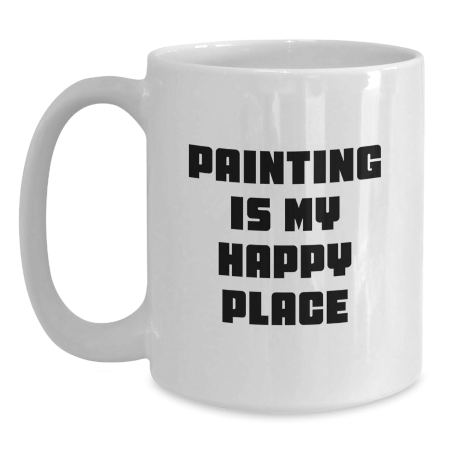 Funny Painting Gifts for Graduates, White Coffee Mugs, 'Painting Is My Happy Place', Unique Gifts from Friends, Family, or Coworkers - Main