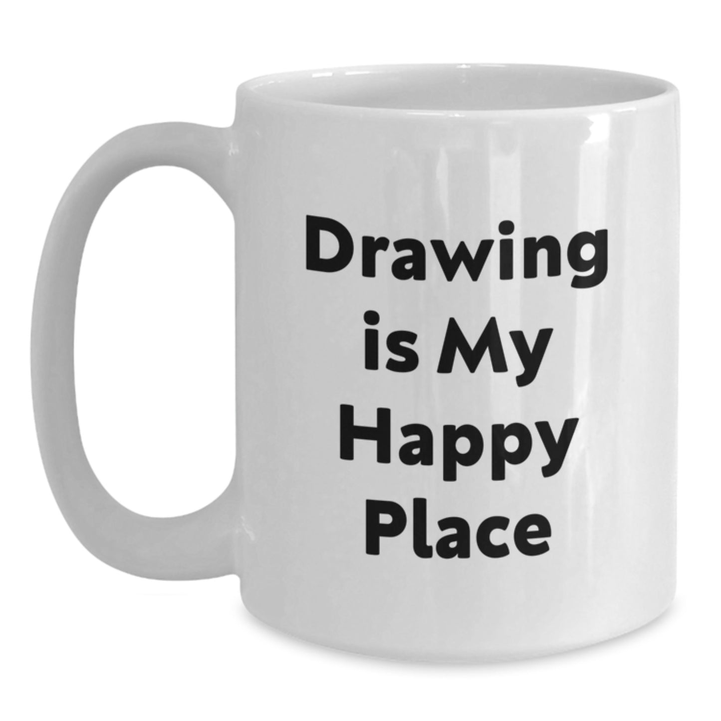 Funny Gifts from Men to Friends who Love Drawing, 'Drawing Is My Happy Place' White Coffee Mug for Valentine's - Main