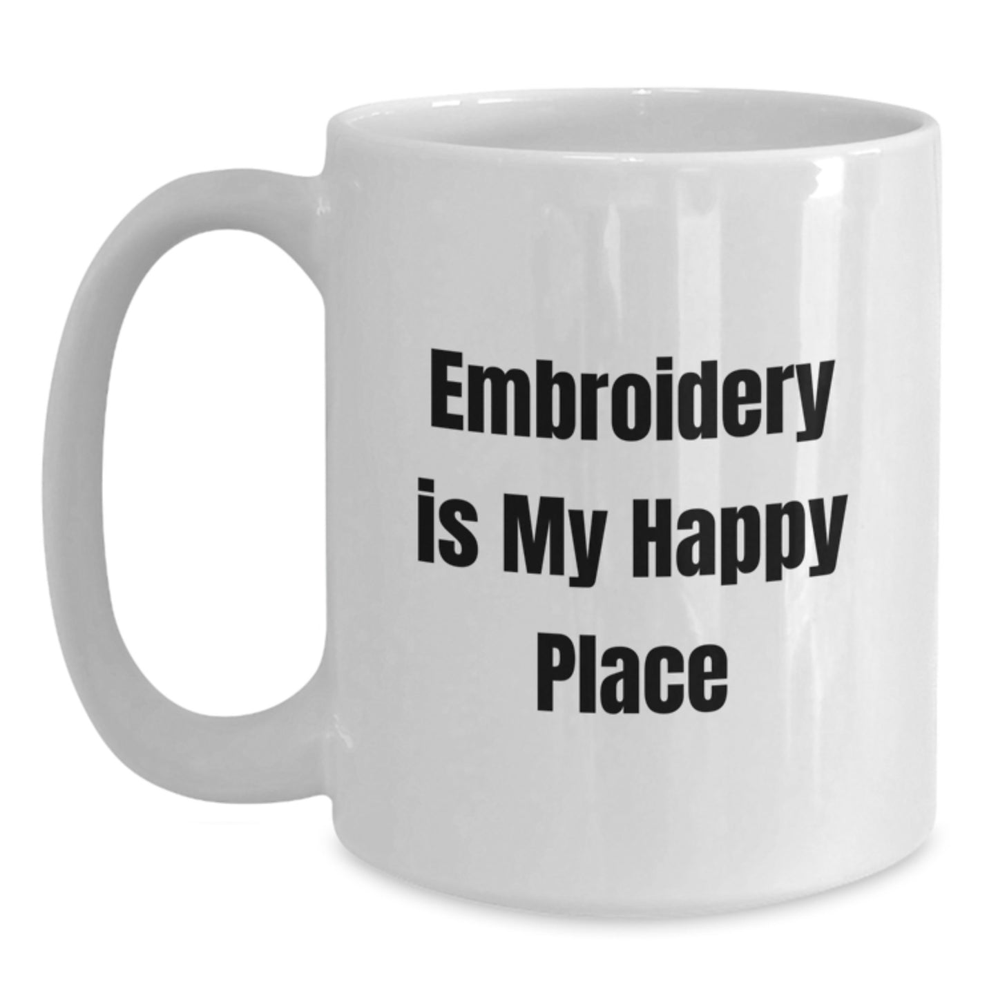 Funny Embroidery Gifts for Women from Friends with 'Embroidery Is My Happy Place' Quote on White Coffee Mug, Birthday Unique Gifts - Main