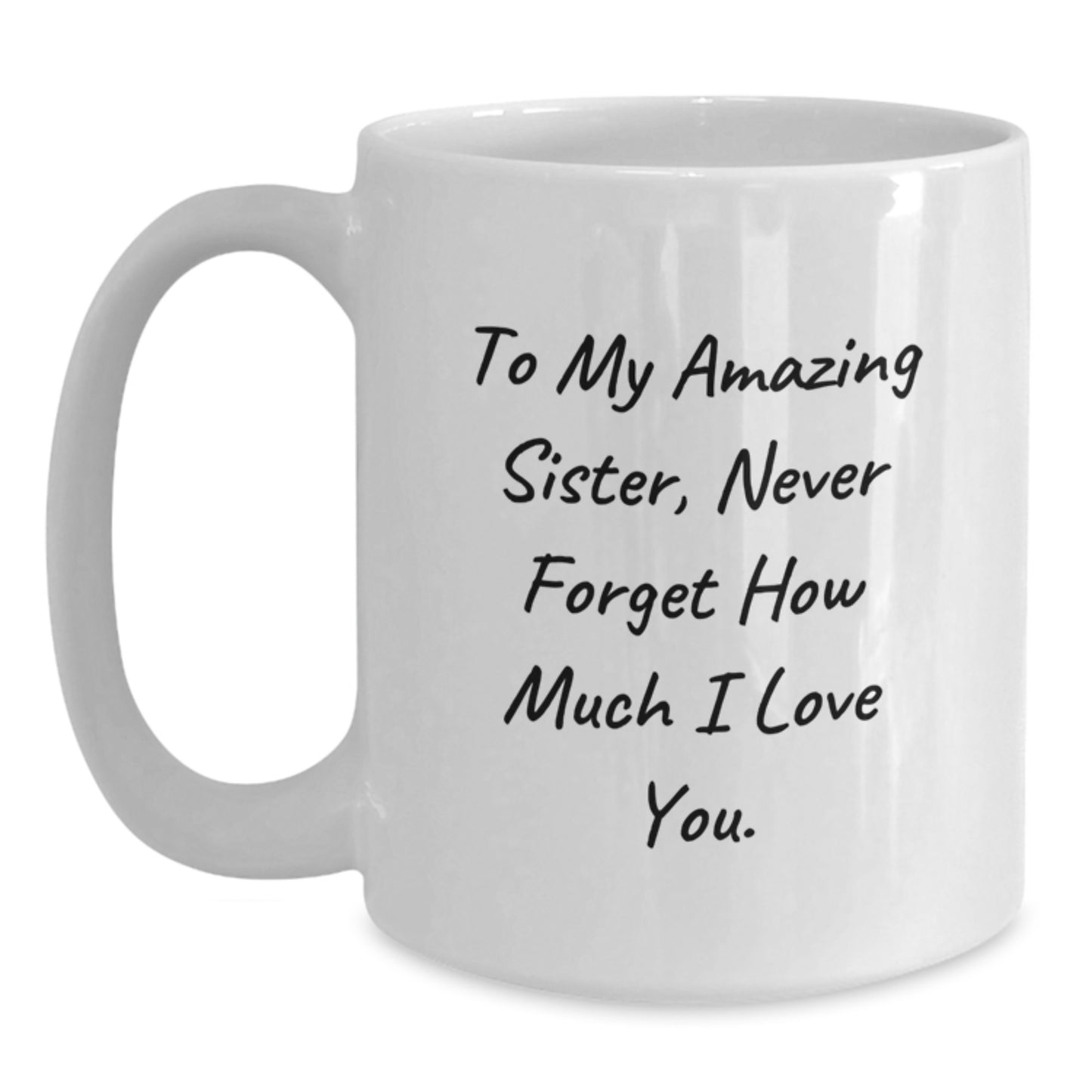 Funny Sister Gifts from Men for Christmas Unique Gifts - To My Amazing Sister - Main