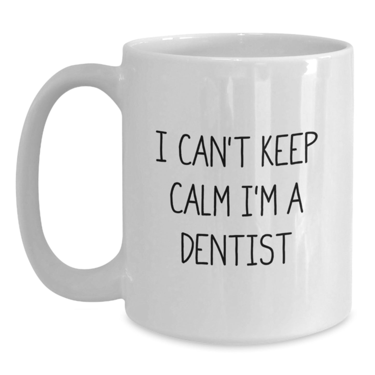 Funny Dentist Gifts for Men from Family - White Coffee Mug I 'm A Dentist - Christmas Unique Presents - Main