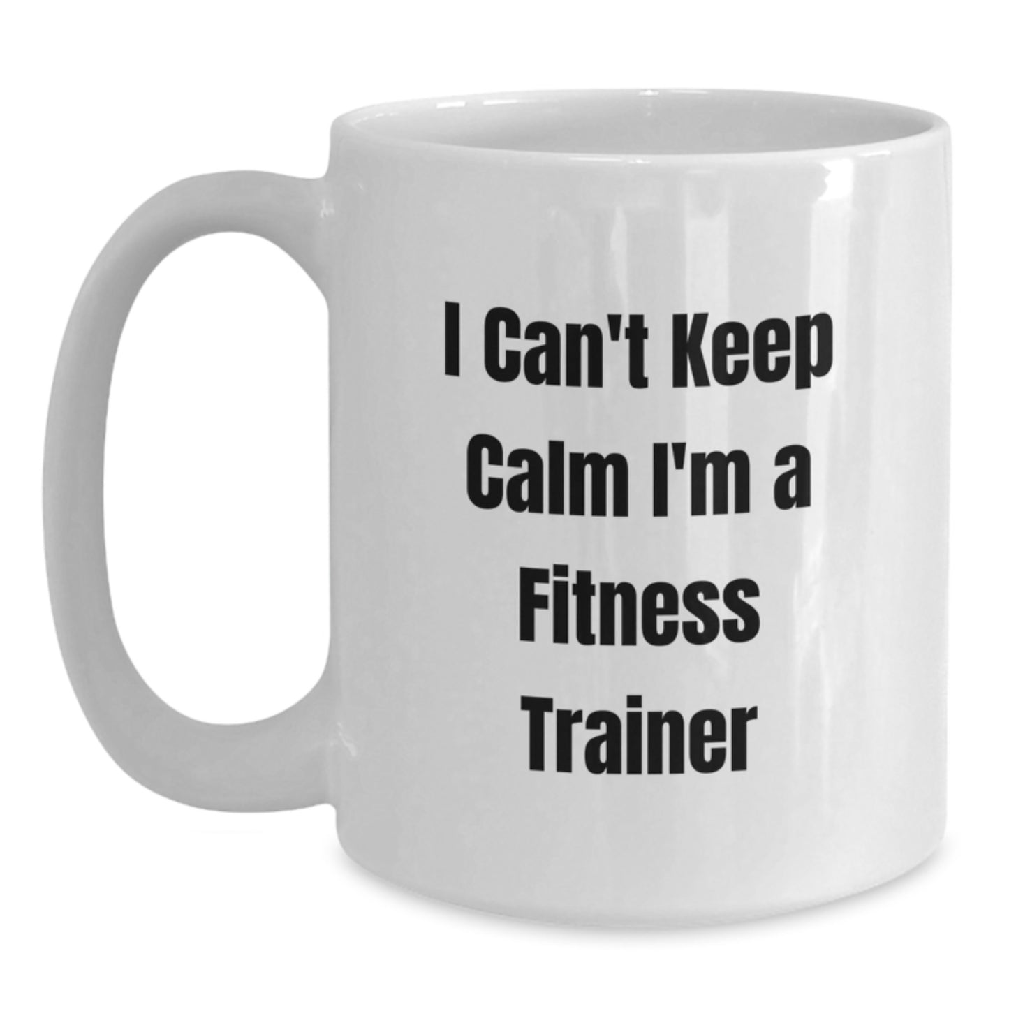 Funny Fitness Trainer Gifts from Men to Women, Unique White Coffee Mugs for Fitness Enthusiasts, I Can't Keep Calm I'm A Fitness Trainer Mug, Christmas Unique Gifts for Friends and Family - Main