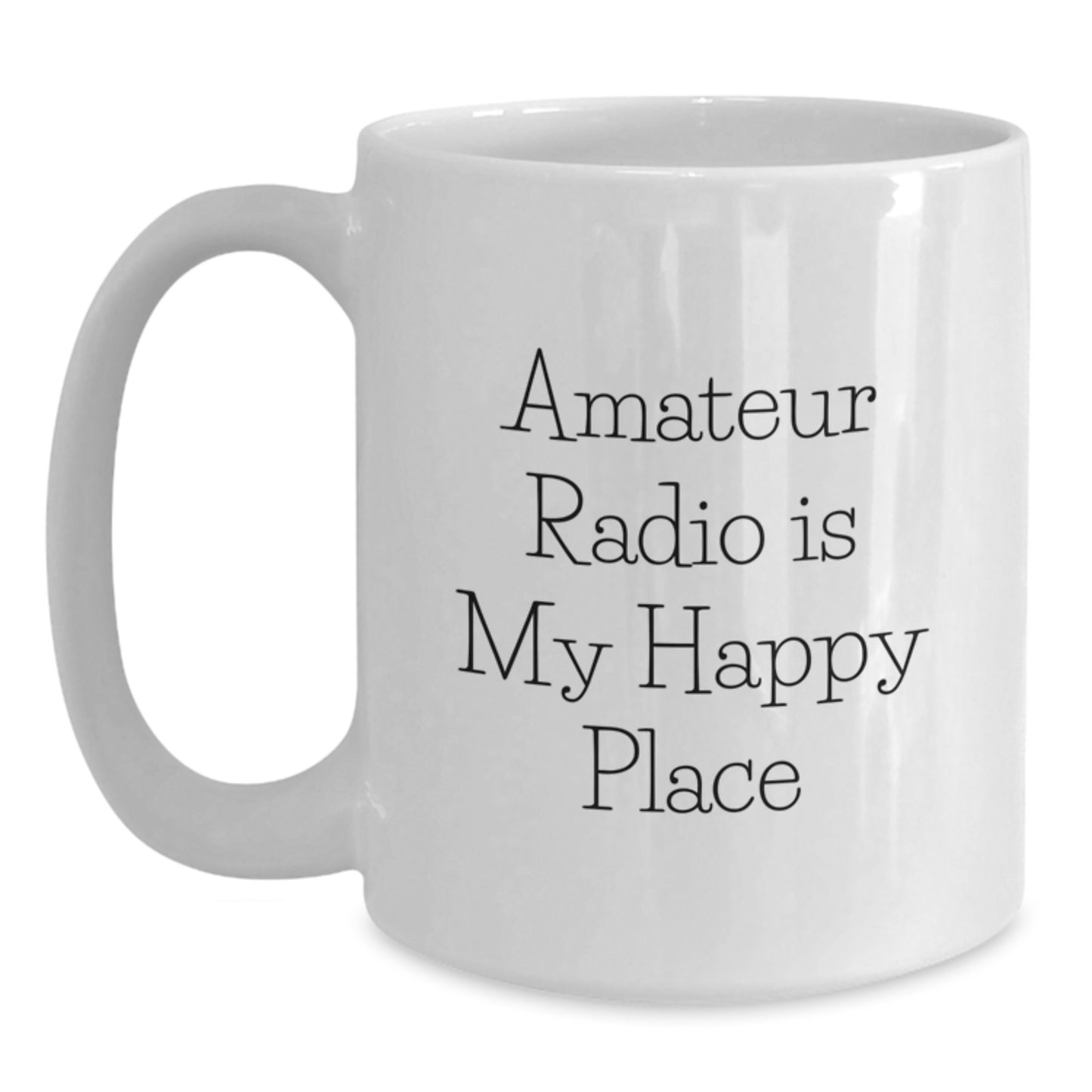 Funny Amateur Radio Gifts for Men from Amateur Radio Enthusiasts - White Coffee Mug, 11oz or 15oz Capacity - Unique Birthday Unique Gifts - Main