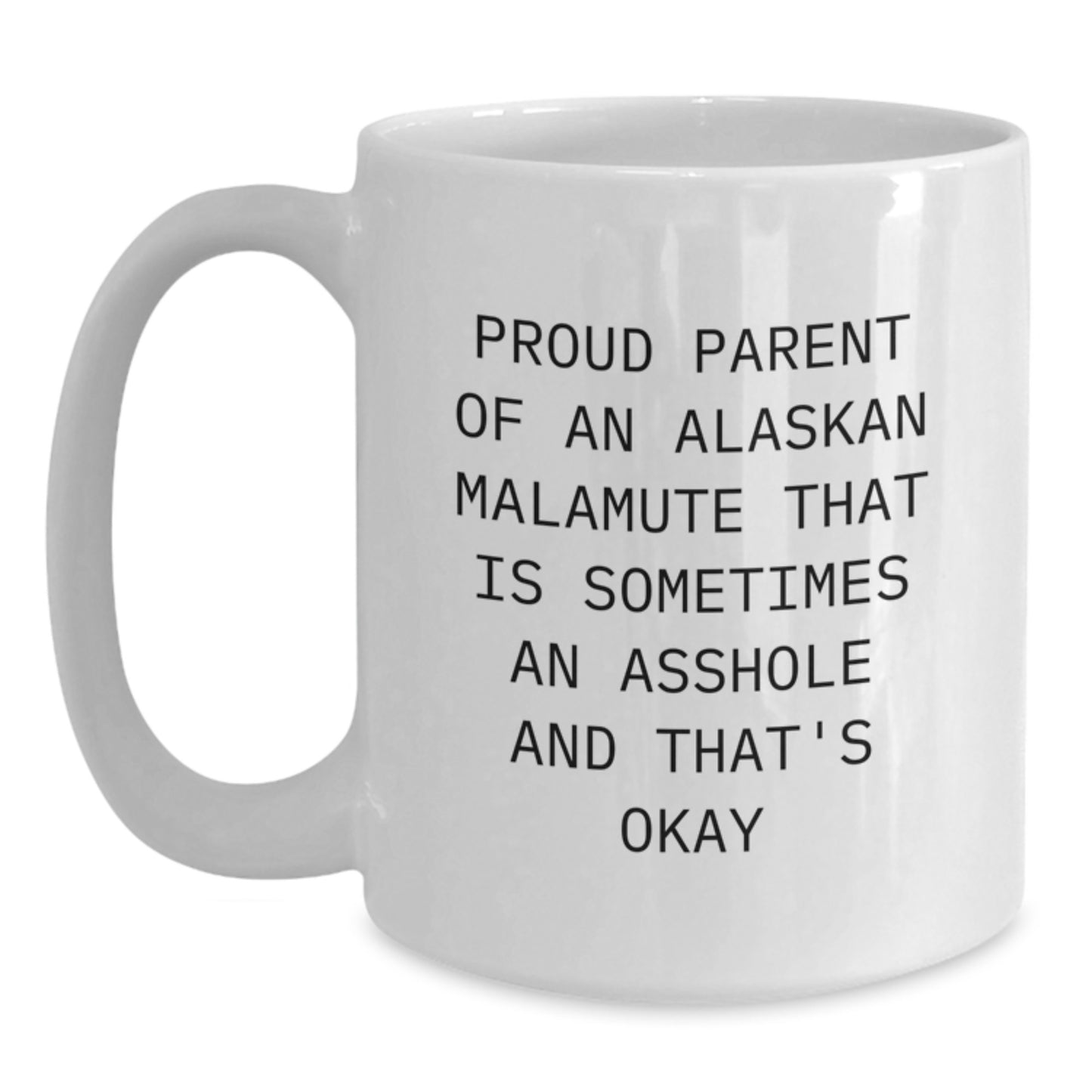 Funny Alaskan Malamute Dog Gifts for Proud Parents - White Coffee Mug for Valentine's - Gifts from Dad to Mom - Main