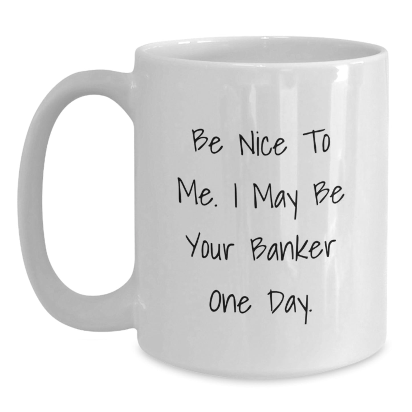 Banker Humor Funny Gift from Friends for Men Unique White Coffee Mug - Main