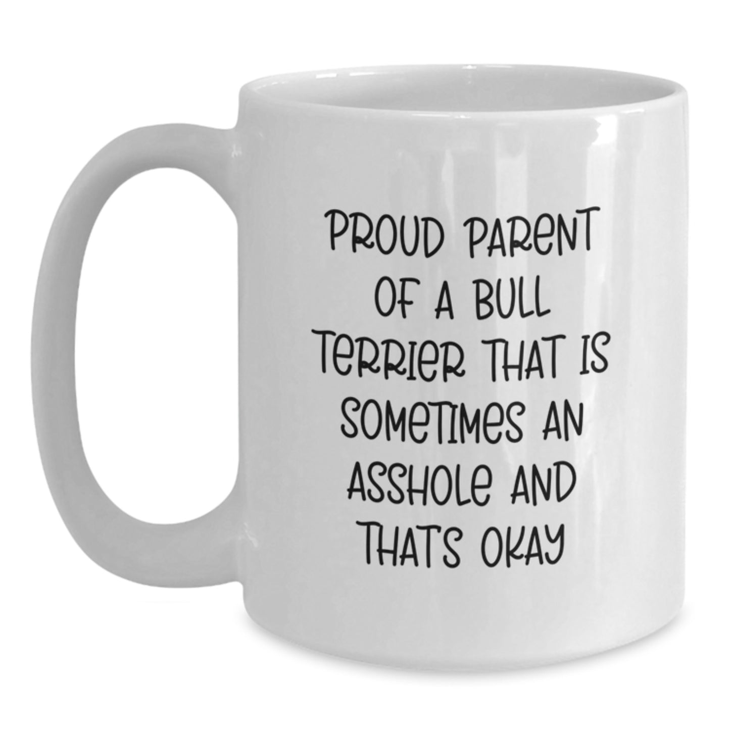 Funny Bull Terrier Dog Gifts for Proud Parents, White Coffee Mug, Valentine's Unique Presents from Friends or Family - Main