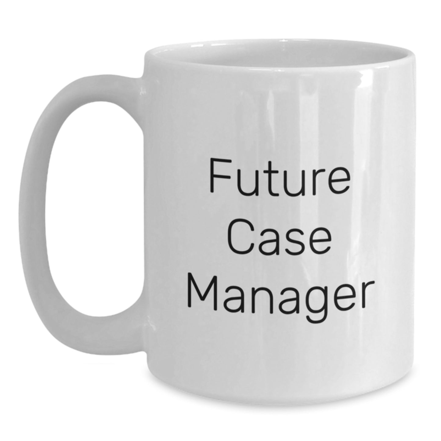 Funny Case Manager Christmas Unique Gifts, Unique White Coffee Mug for Future Case Manager, Gifts from Women to Case Manager, Perfect for Case Manager Men - Main