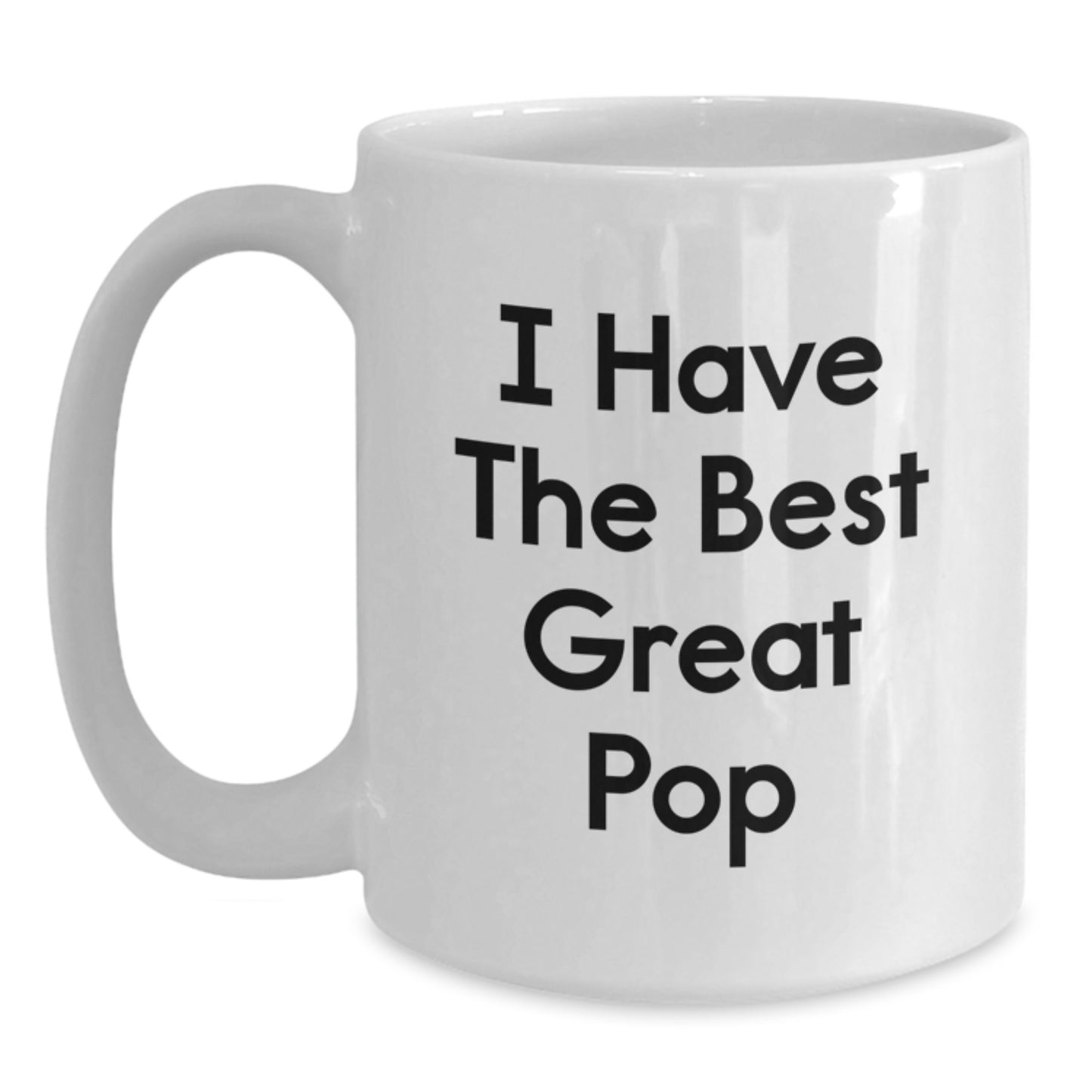 Funny Pop White Coffee Mug Gifts for Mom from Family, Great Pop Quote, Ideal Gift Idea for Mother's Day Unique Presents - Main