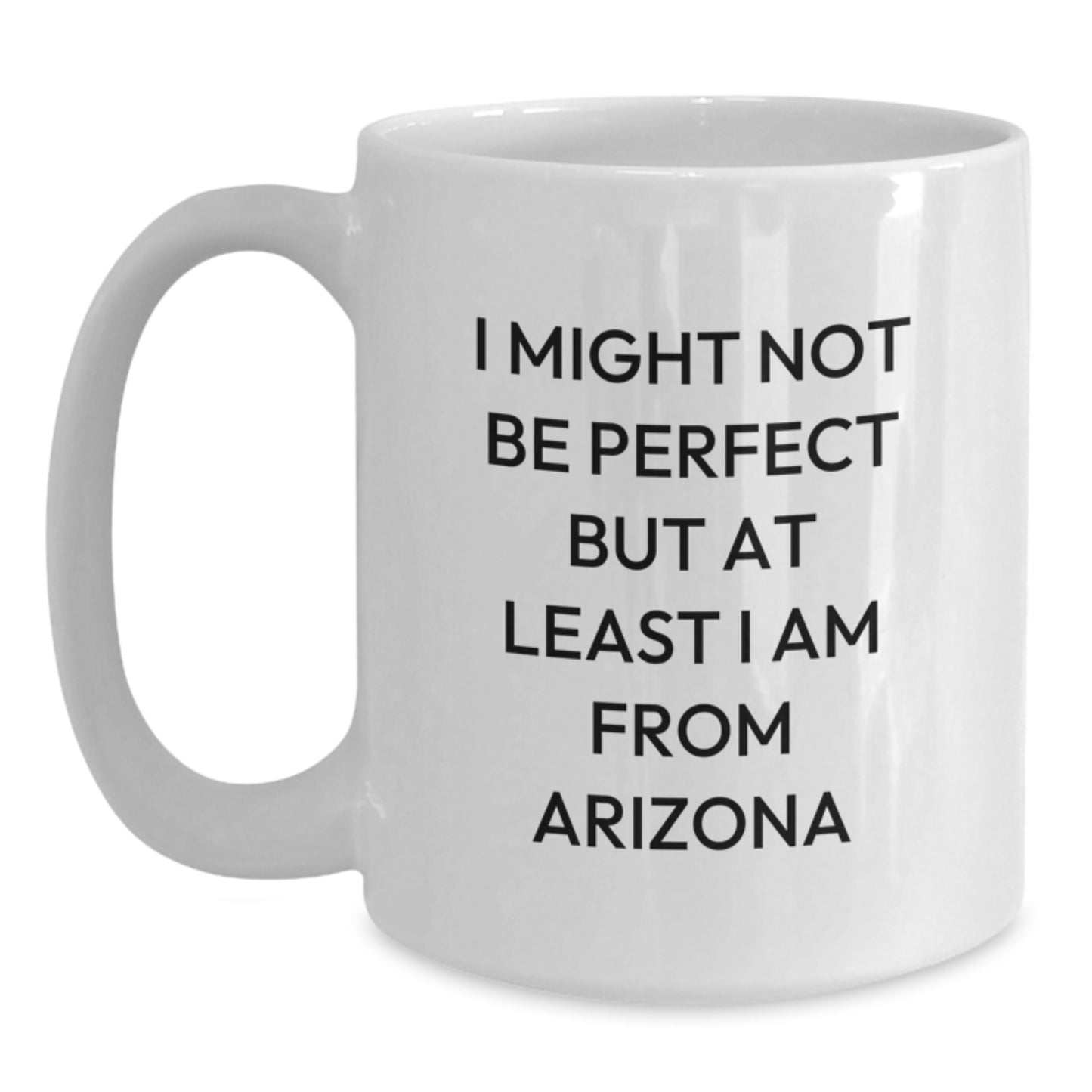 Arizona White Coffee Mug for Friends Birthday Unique Gifts from Arizona Lovers, Funny Quote - Main