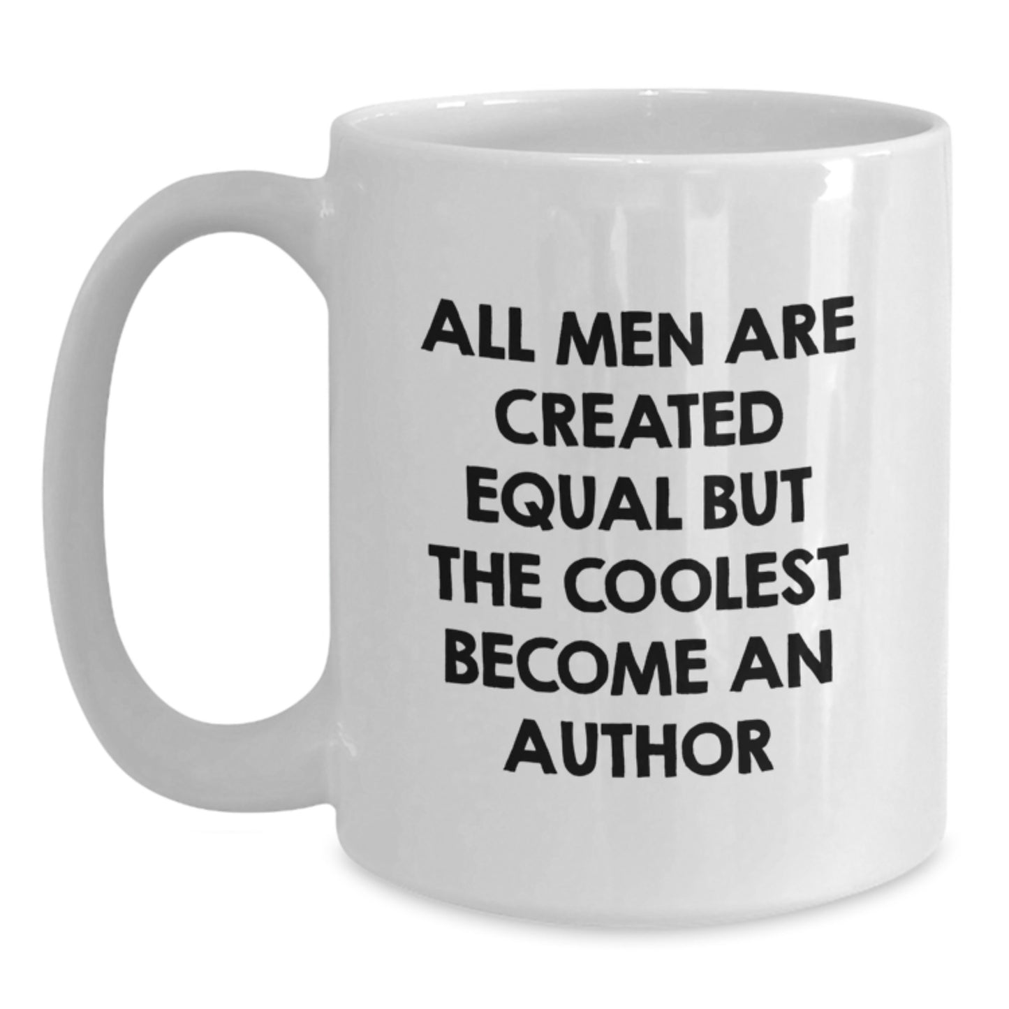 Gifts from Friends and Family to Authors, Inspirational Author Quotes White Coffee Mug, Funny Birthday Unique Gifts - Main