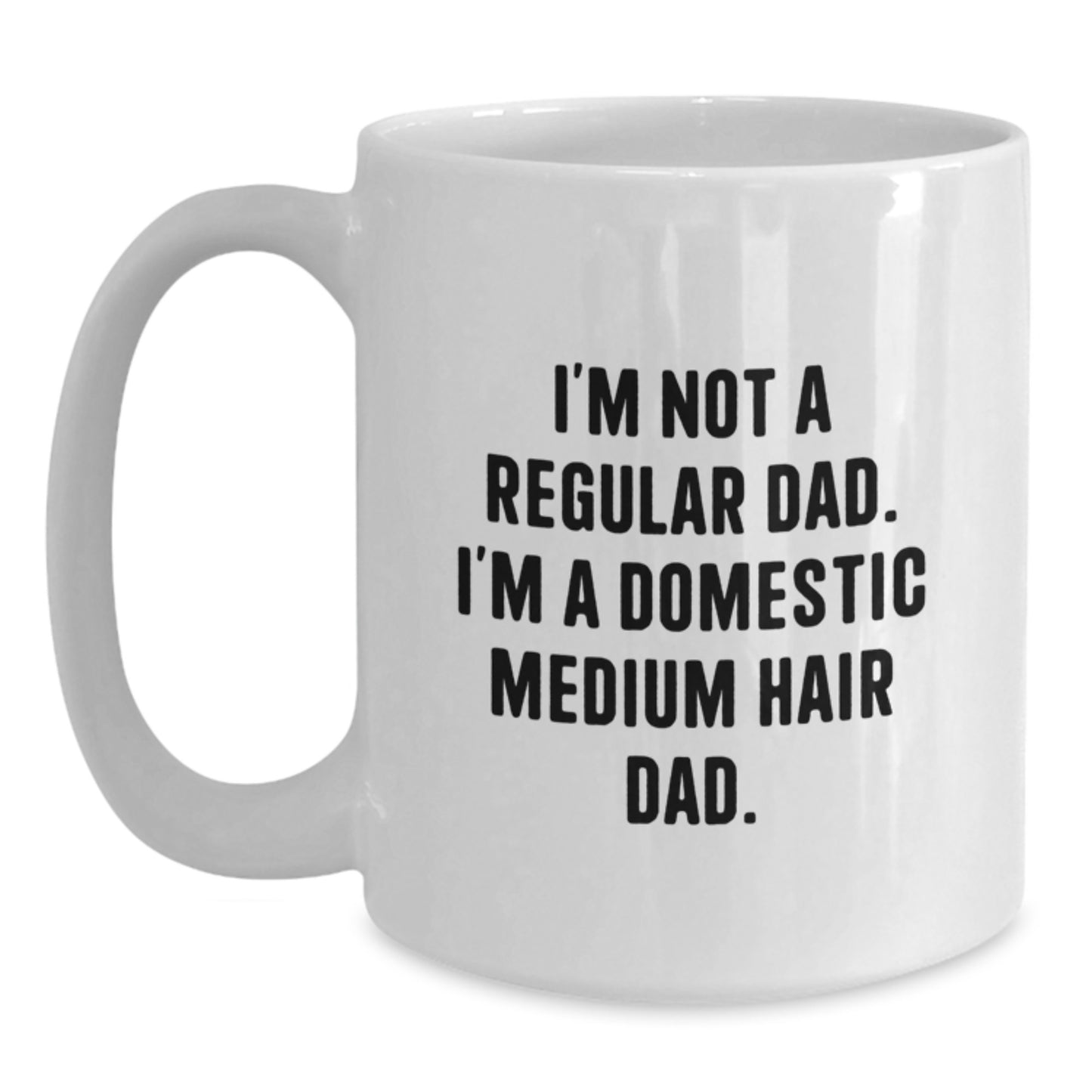 Funny Domestic Medium Hair Cat Gifts for Men White Coffee Mug - Graduation Unique Gifts from Dad to Domestic Medium Hair Cat - Main