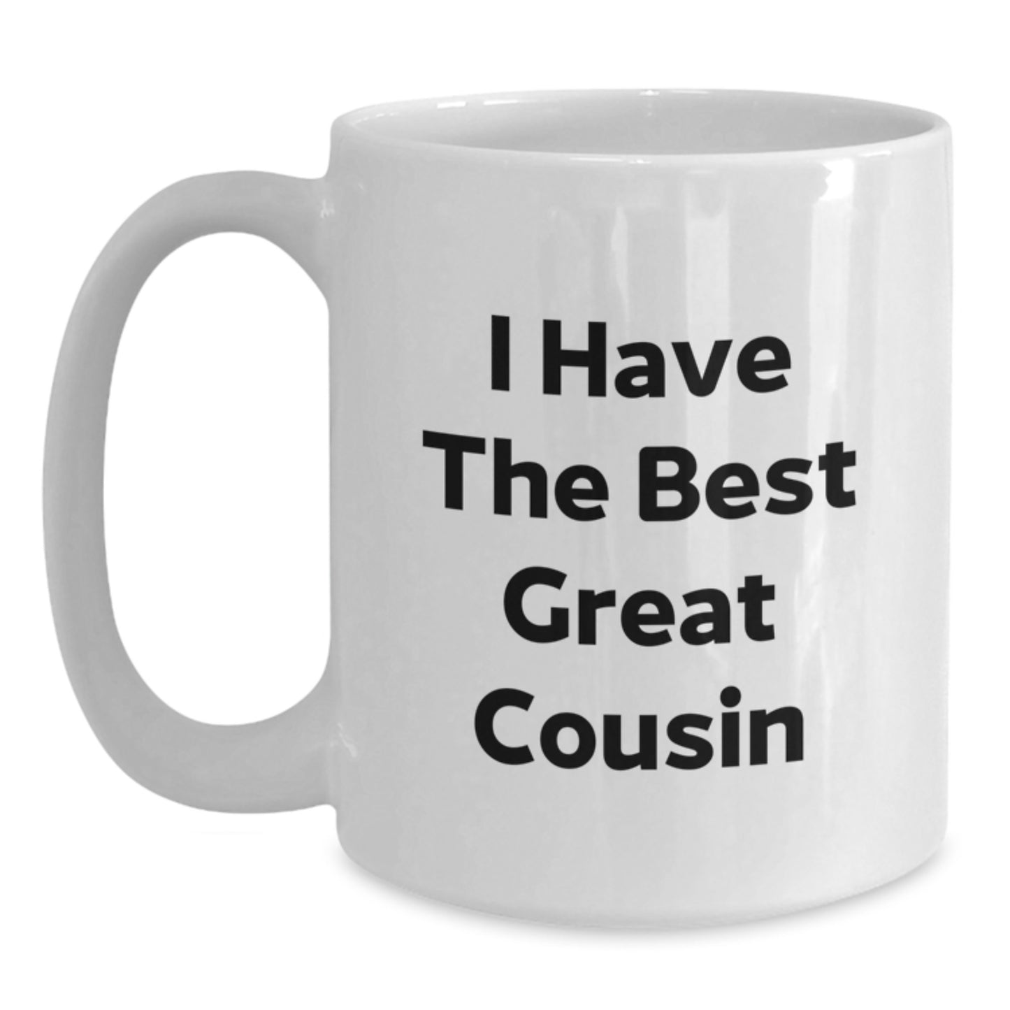 Funny Cousin Quote Gifts from Men to Cousin on Christmas Unique White Coffee Mugs, Great Cousin Mug for Cousin Lover by I Have The Best Great Cousin - Main
