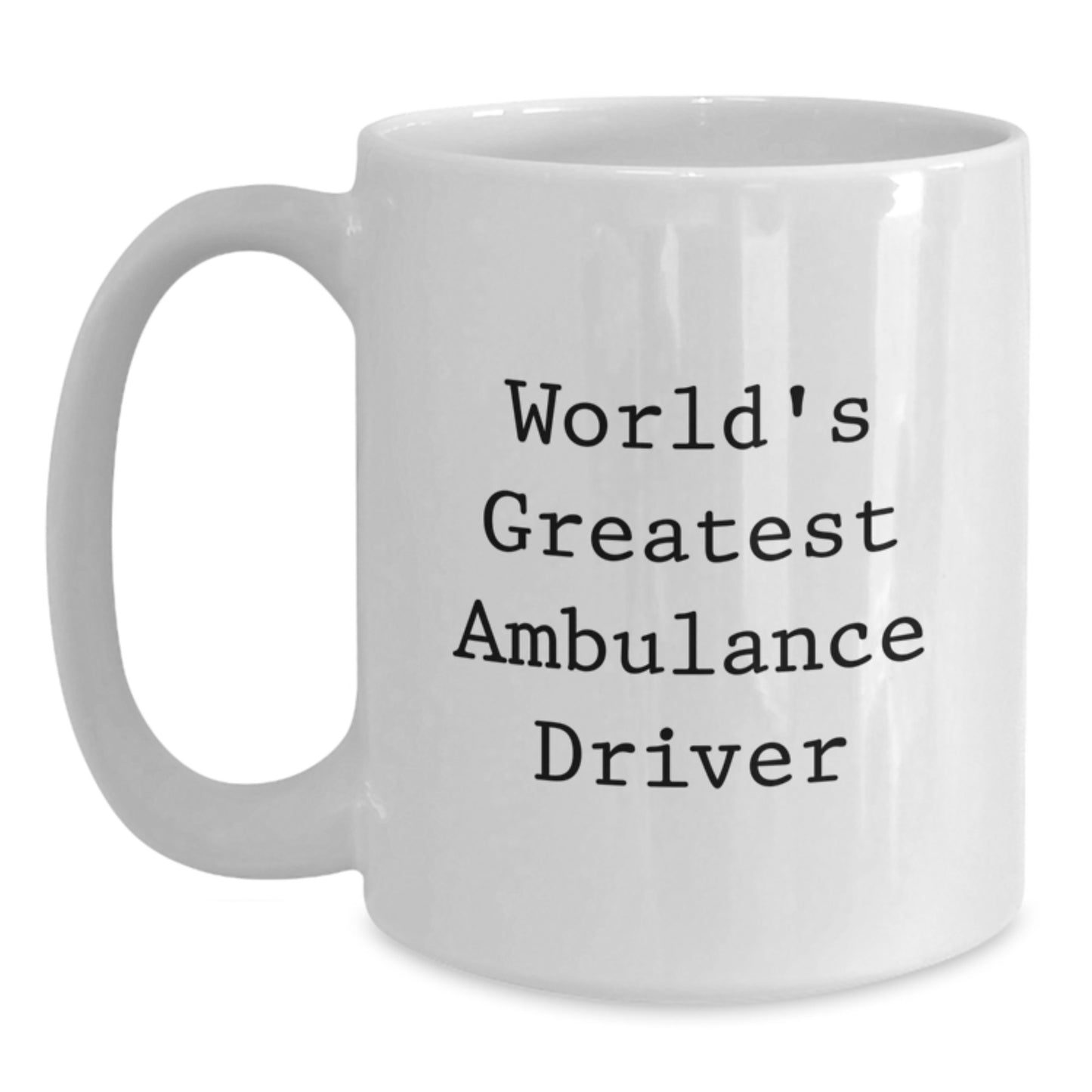 Funny Ambulance Driver Gifts from Friends, Ambulance Driver White Coffee Mug for Ambulance Driver Men on Mother's Day Unique Gifts - Main