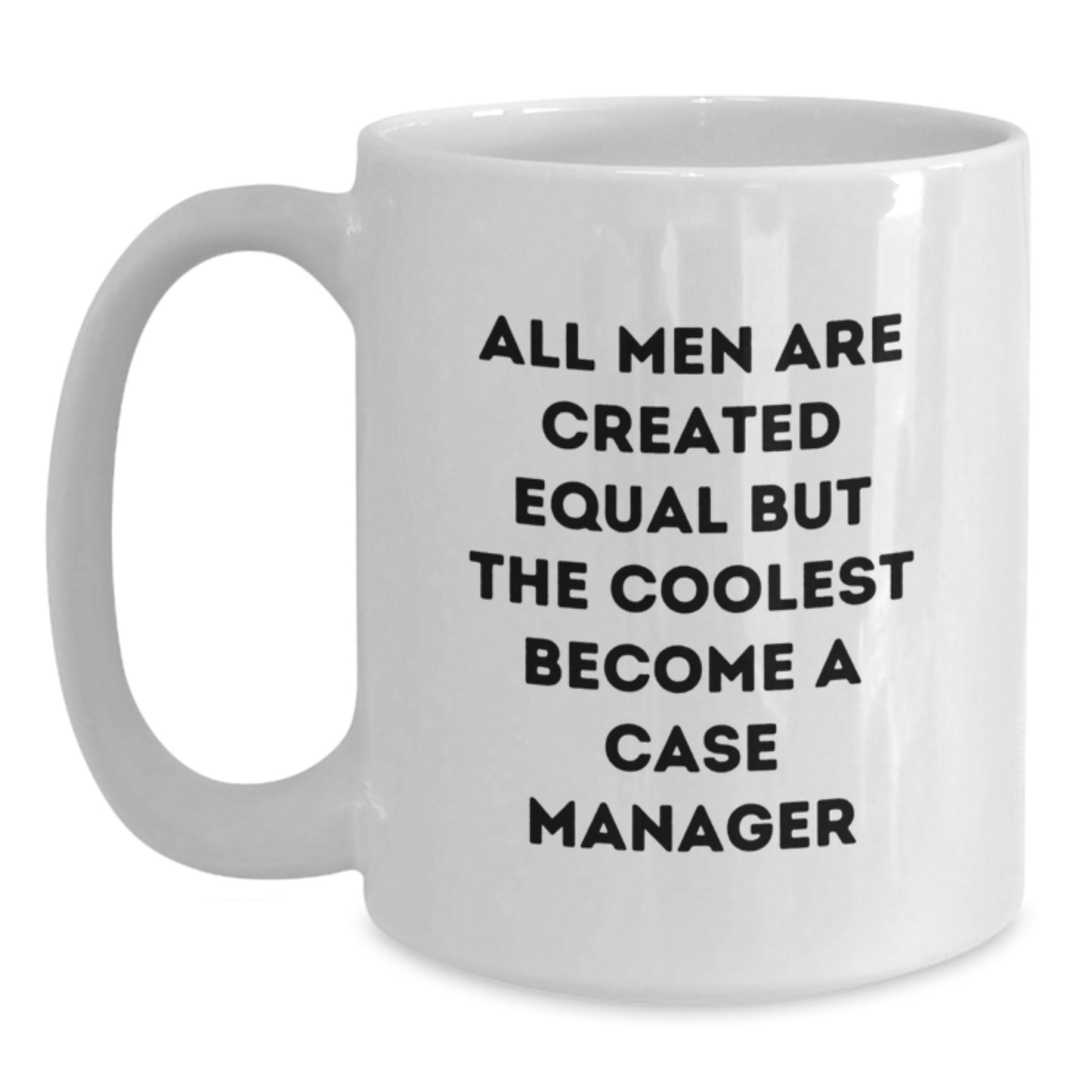 Funny Gifts from Men to Case Manager Friends and Family - Case Manager White Coffee Mug - Birthday Unique Gifts - Main