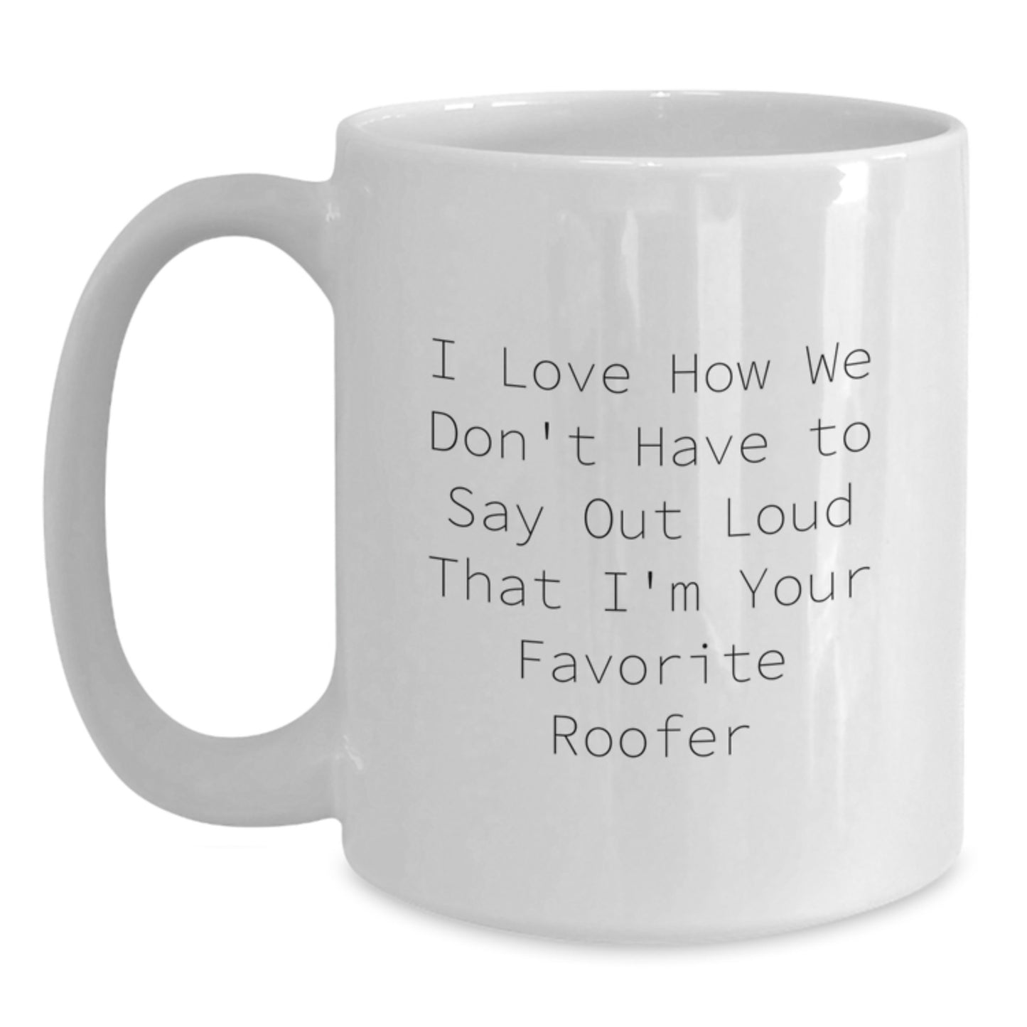 Funny Roofer Gifts from Friends, Unique White Coffee Mugs for Favorite Roofers, Christmas Unique Gifts - Main