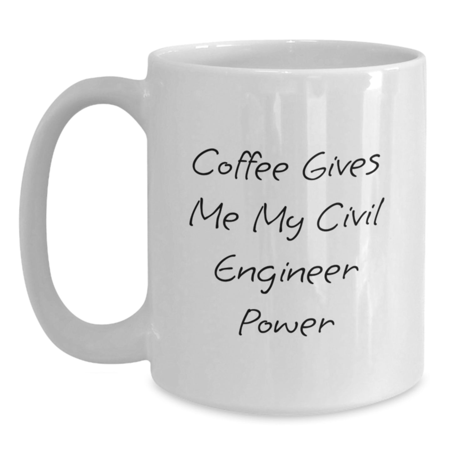 Funny Civil Engineer Gifts for Men, White Coffee Mugs with 'Coffee Gives Me My Civil Engineer Power' Quote, Graduation Unique Gifts from Friends or Family - Main