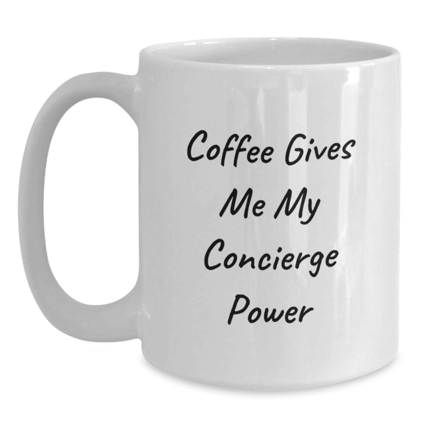 Funny Concierge Gifts for Men, White Coffee Mug - Coffee Gives Me My Concierge Power, Perfect Graduation Unique Gifts from Friends, Family - Main