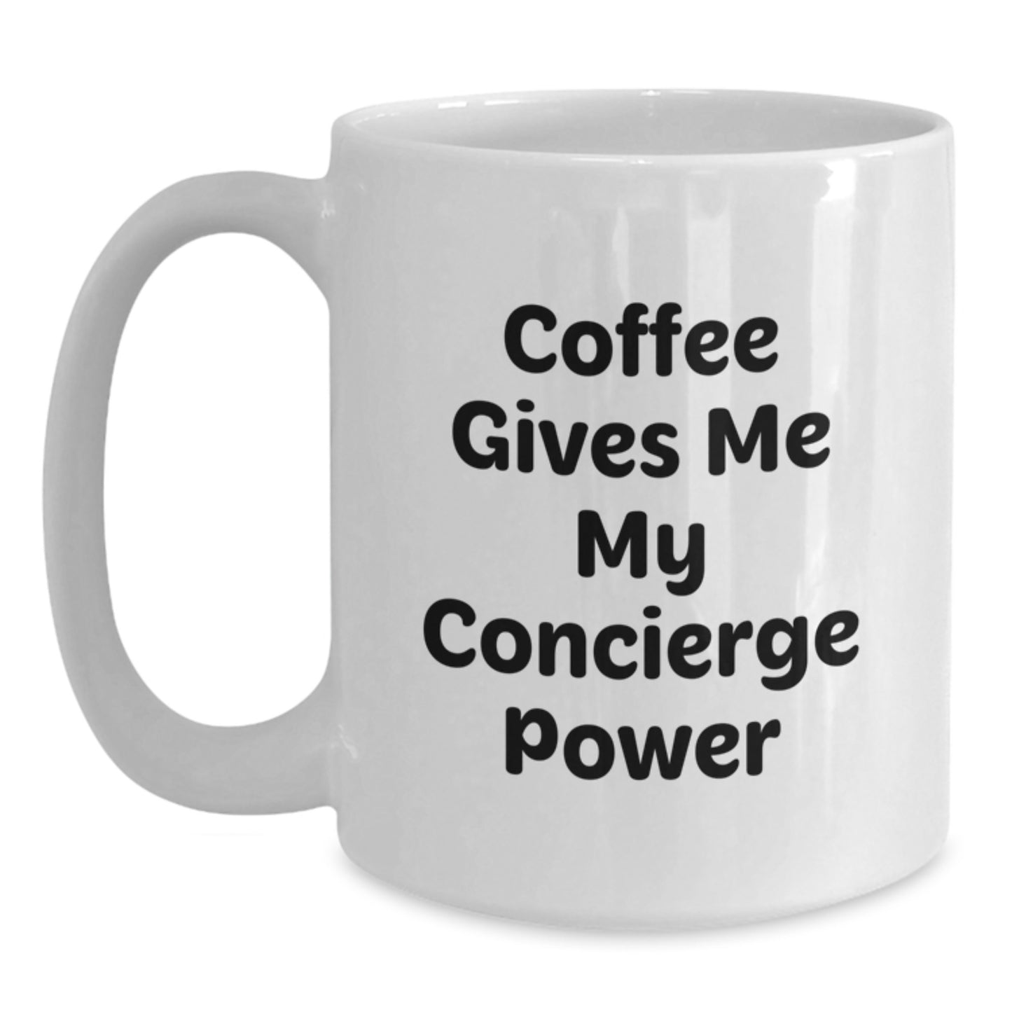 Funny Concierge Gifts for Men, White Coffee Mug, Coffee Gives Me My Concierge Power - Unique Graduation Gifts from Family, Friends, or Coworkers - Main