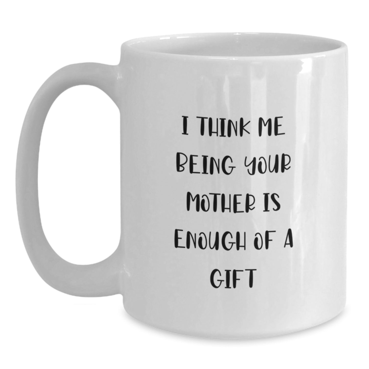 Funny White Coffee Mugs Gifts for Mom - Unique Valentine's Gift Idea from Family - Mother's Day Inspiration - Main
