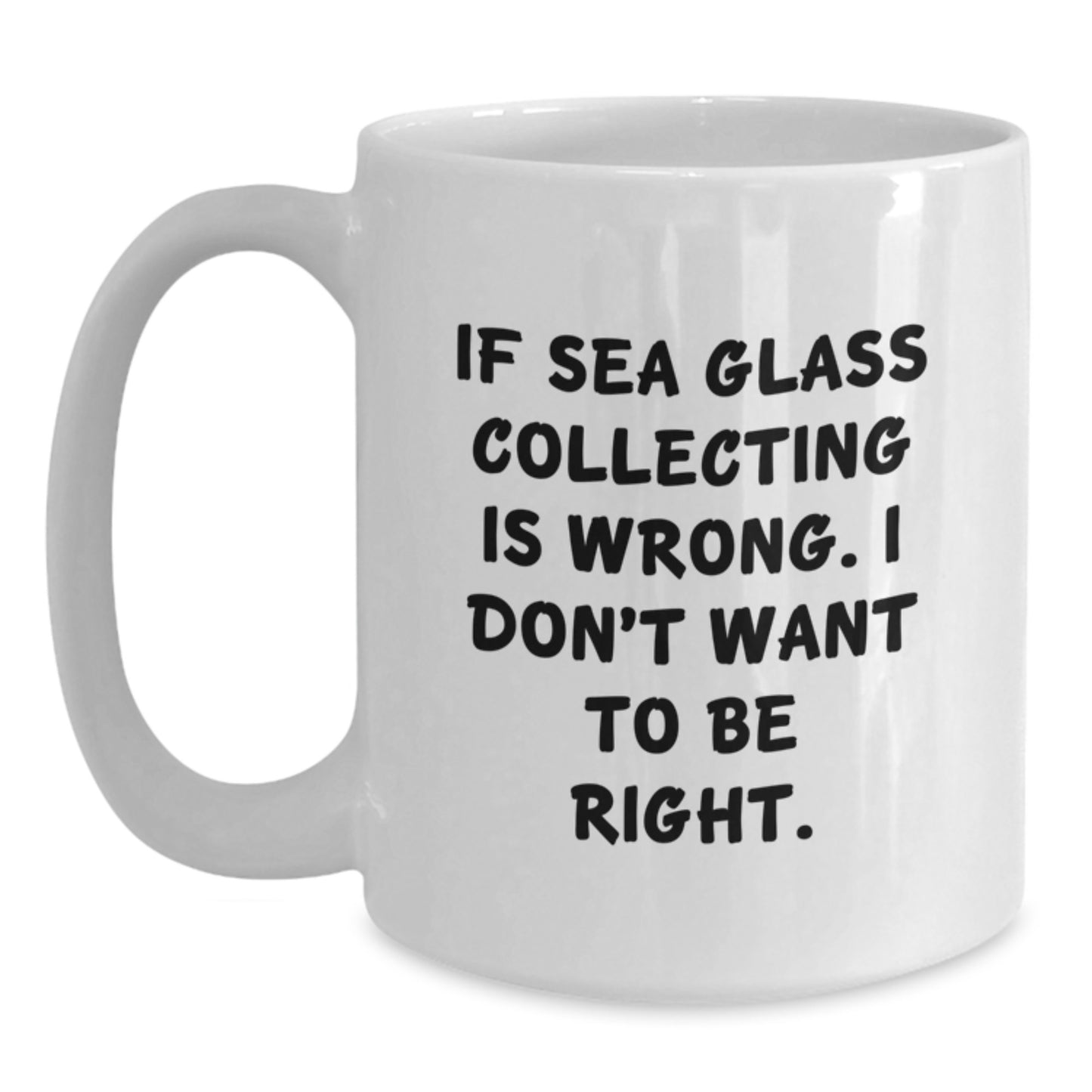 Sea Glass Collecting Funny Mugs Gifts from Men or Women for Friends and Family - Unique Christmas Memorable Present Idea for Sea Glass Enthusiasts - Main