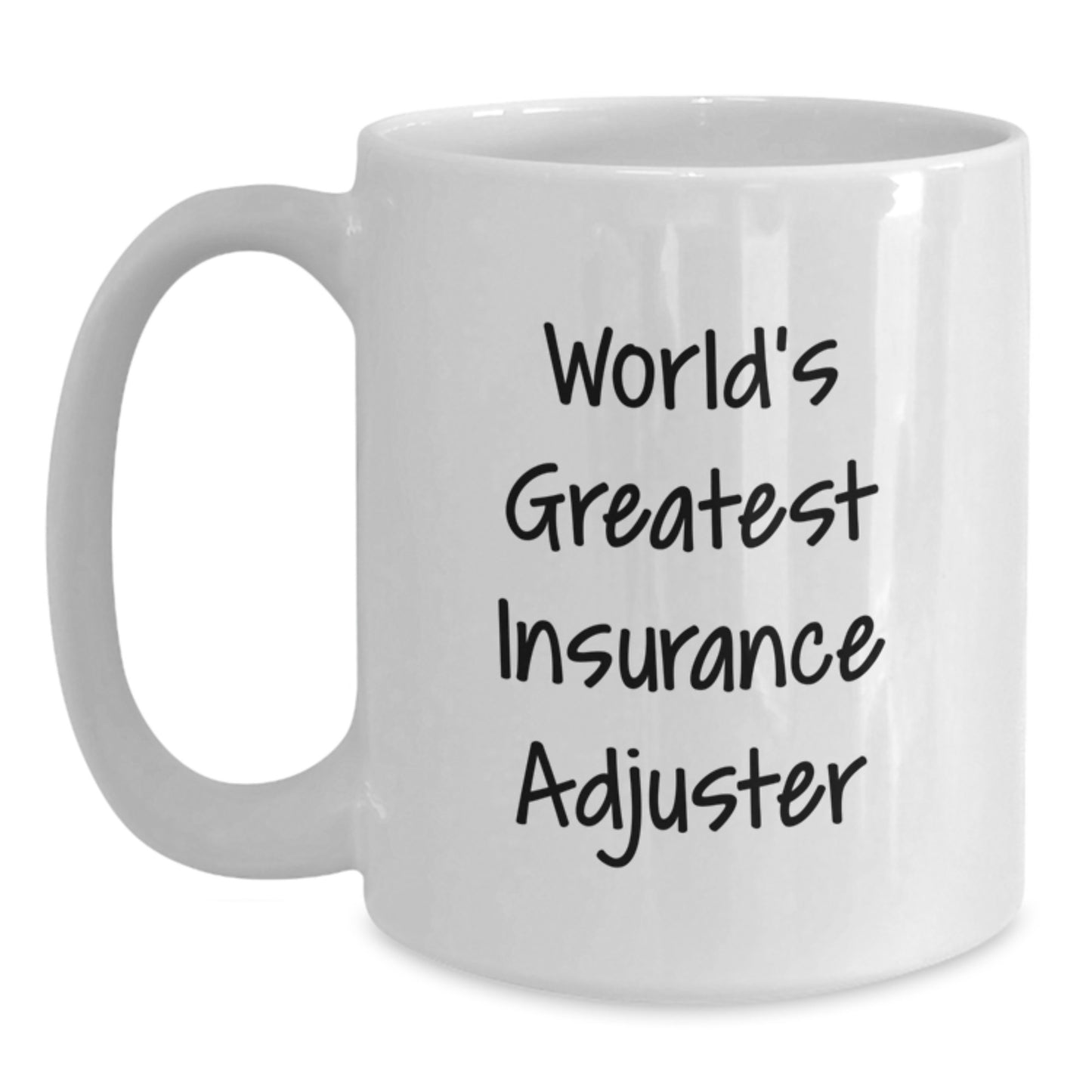 Funny Insurance Adjuster Gifts from Family for World's Greatest Insurance Adjuster Mother's Day Unique Mug - Main
