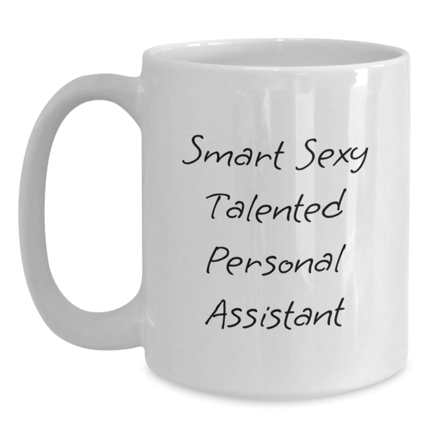 Graduation Unique Gifts for Personal Assistants Funny Quote White Coffee Mug from Friends - Main