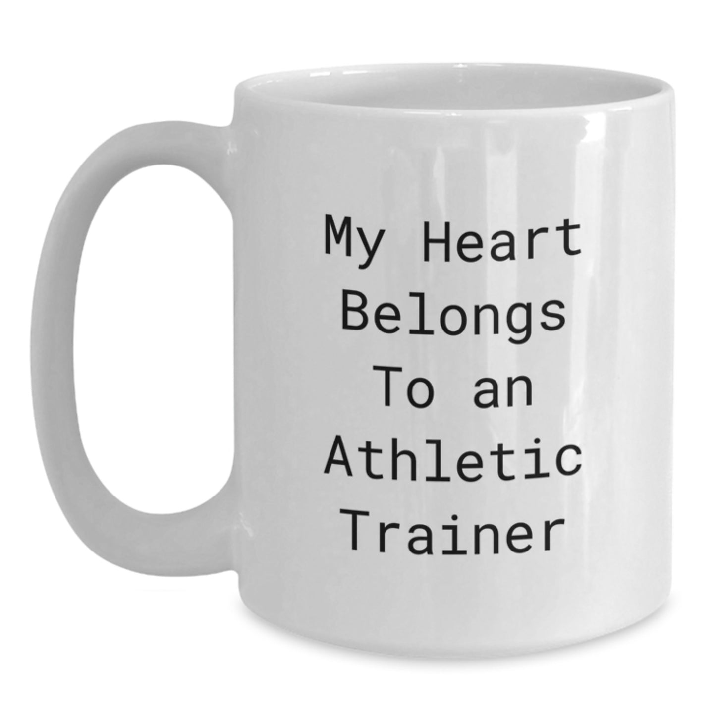 Funny Athletic Trainer Gifts for Him or Her, White Coffee Mug, Quote: 'My Heart Belongs To An Athletic Trainer', Unique Christmas Unique Gifts from Friends or Family to Coworkers - Main