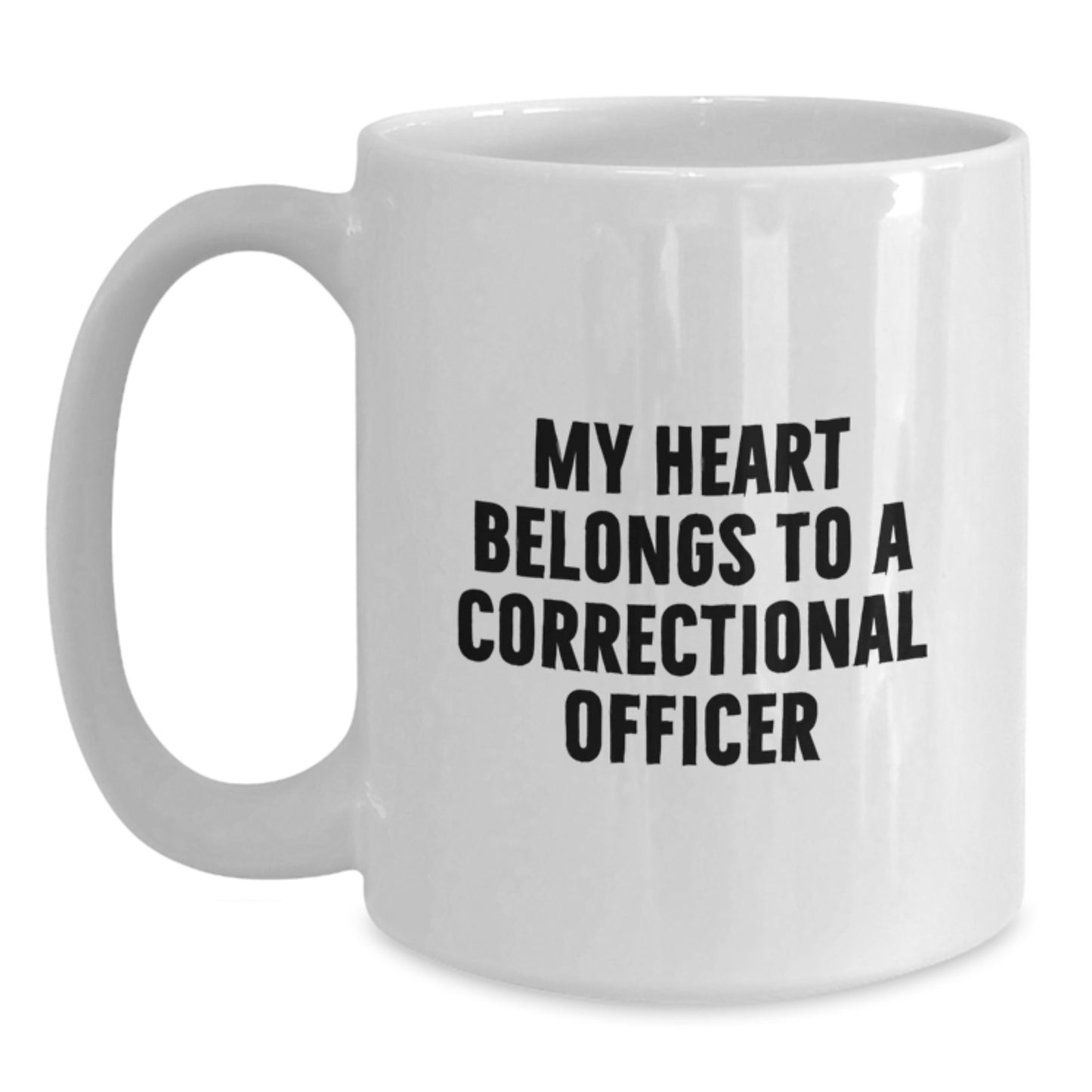 Funny Correctional Officer Gifts from Family to Graduating Correctional Officer Men, Correctional Officer White Coffee Mug, My Heart Belongs To A Correctional Officer - Main