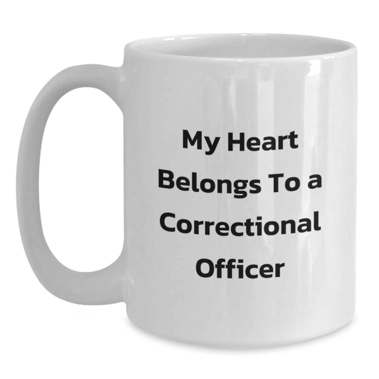 Funny Correctional Officer Gifts for Him, White Coffee Mug Gifts from Friends, 'My Heart Belongs To A Correctional Officer' Quote - Main