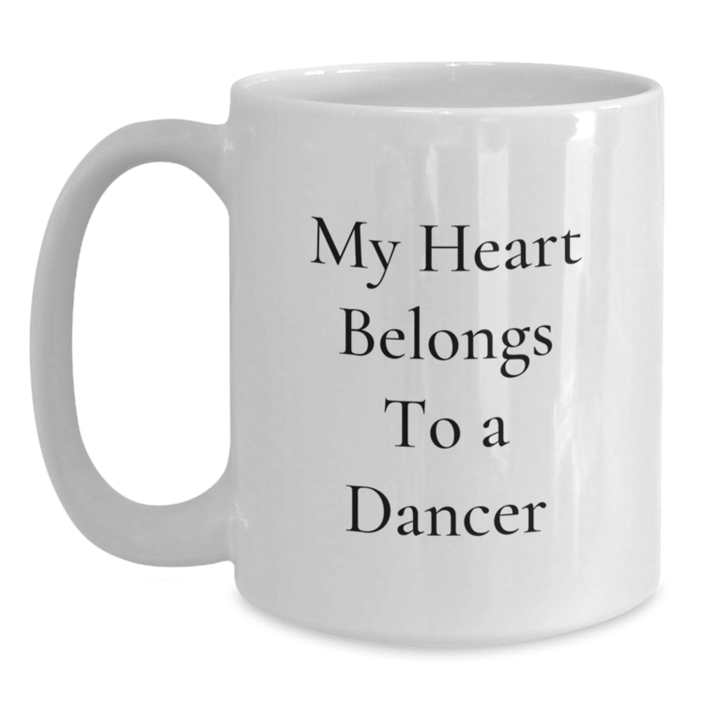 Funny My Heart Belongs To A Dancer White Coffee Mug Gifts for Dancer Graduation Unique Gifts from Friends - Main