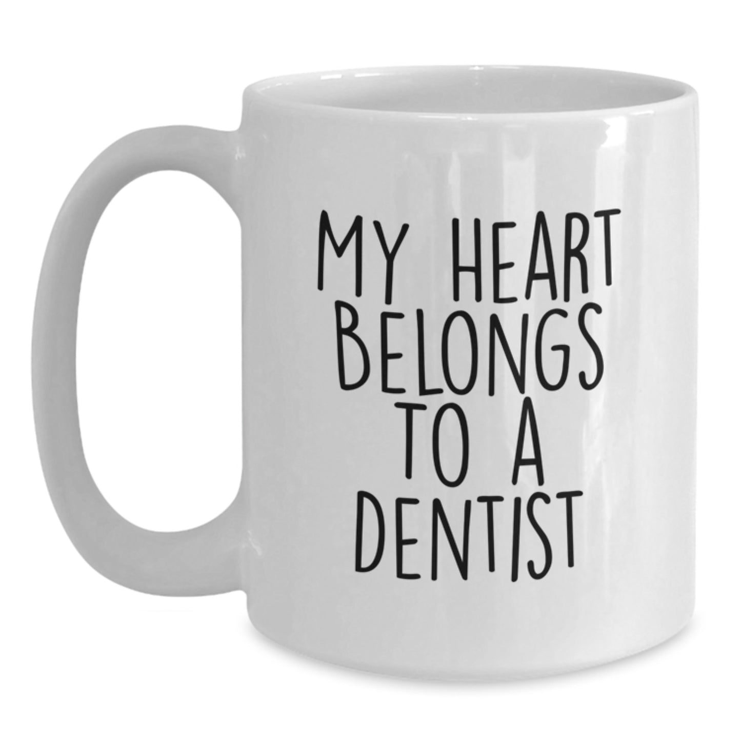 Funny Dentist Gifts for Men from Friends, Unique White Coffee Mug for Dentist, Graduation Unique Gifts with My Heart Belongs To A Dentist Quote - Main