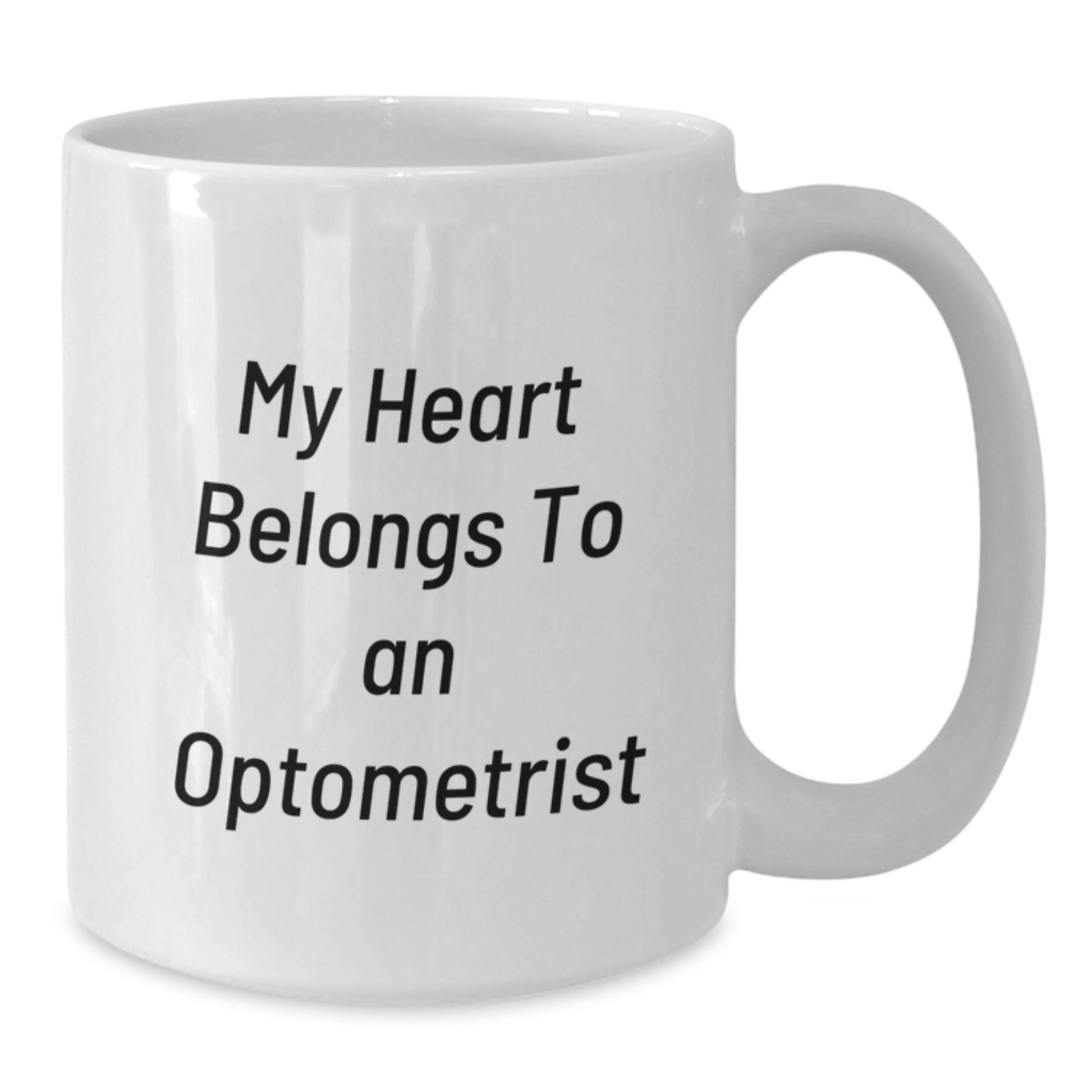 Funny Optometrist Gifts, White Coffee Mug, My Heart Belongs To An Optometrist, Perfect Birthday Unique Gifts from Friends for Men Women Family Coworkers - Additional