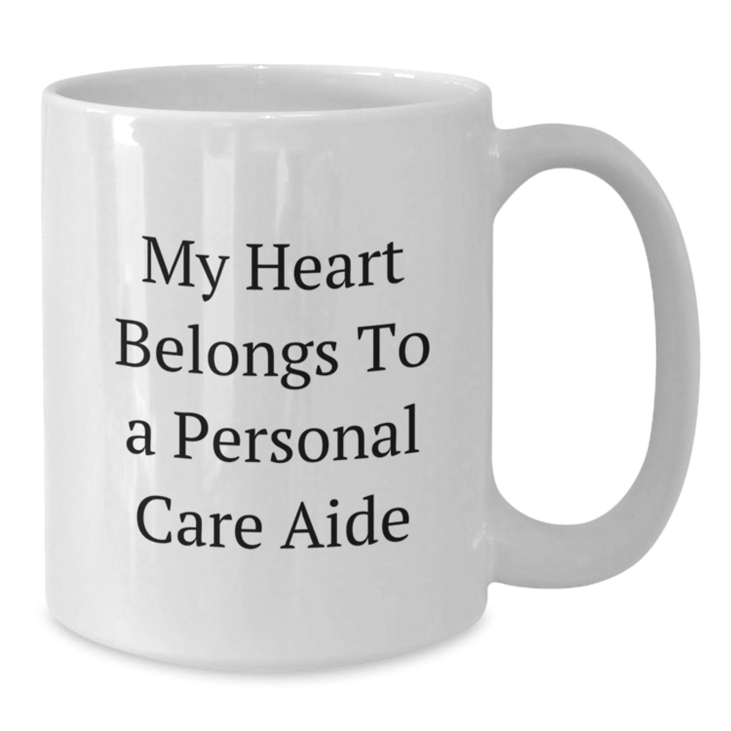 Funny Quote White Coffee Mugs, Gifts from Friends, Coworkers, Family to Personal Care Aide, Men, Women, Birthday Unique Gifts, Personal Care Aide Gifts, White Coffee Mug for Birthday - Additional