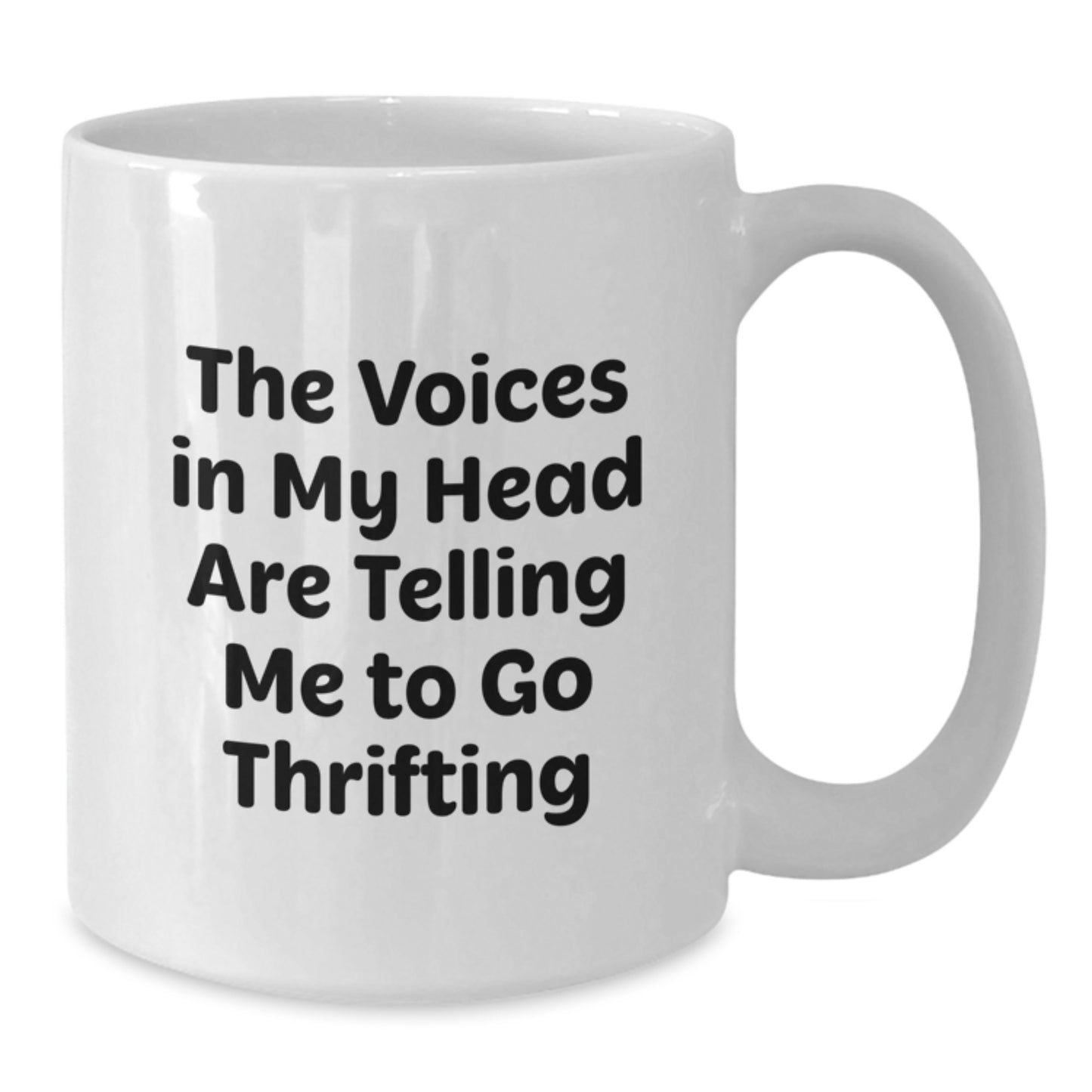 Funny Thrifting Quotes White Coffee Mug Gifts from Family to Thrifting Enthusiast, White Ceramic Mug 11oz or 15oz Capacity for Christmas Unique Gifts - Additional