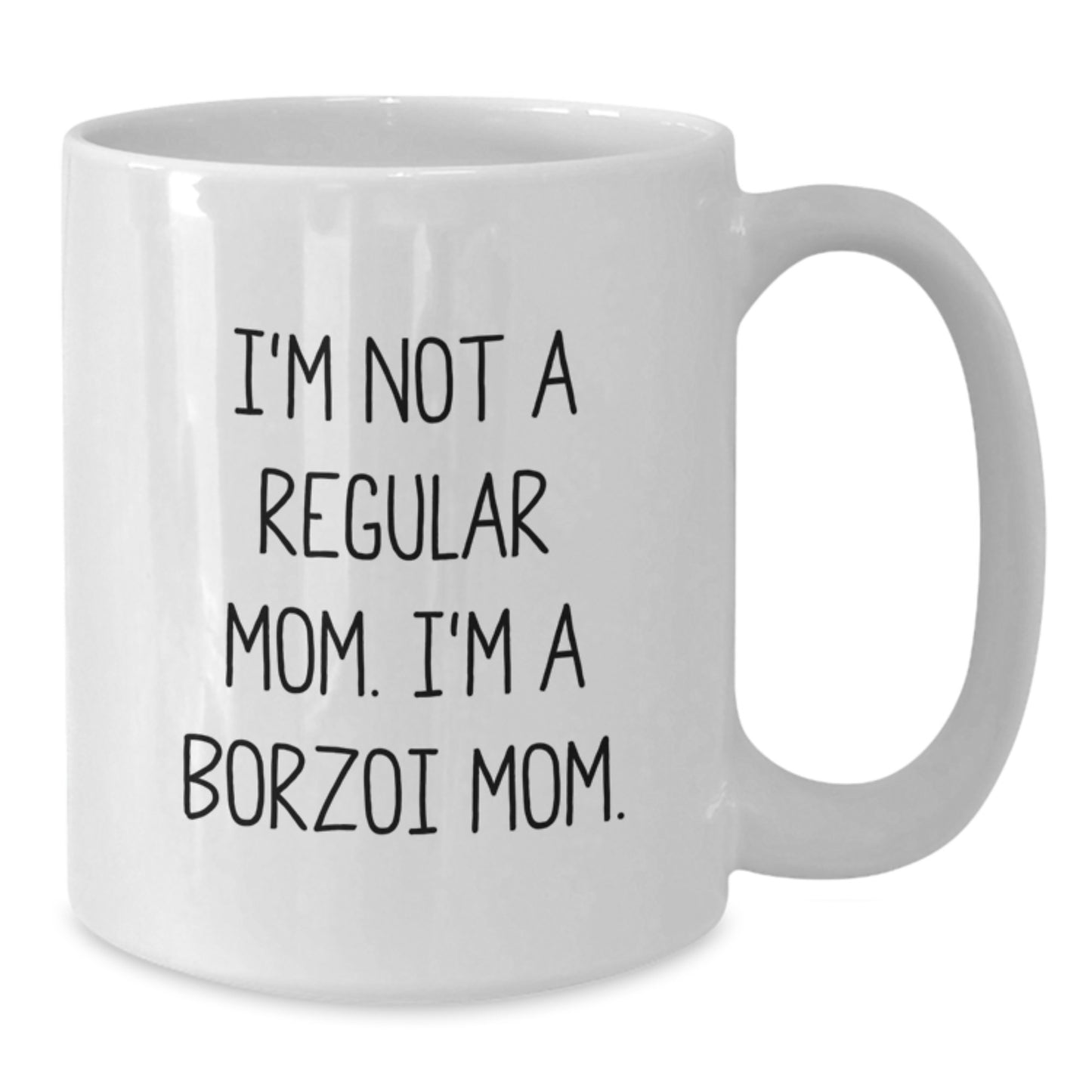 Funny Borzoi Dog Mom Gifts from Dad for Borzoi Dog Lover White Coffee Mug, 11oz or 15oz, for Graduation Unique Gifts for Men from Mom - Additional