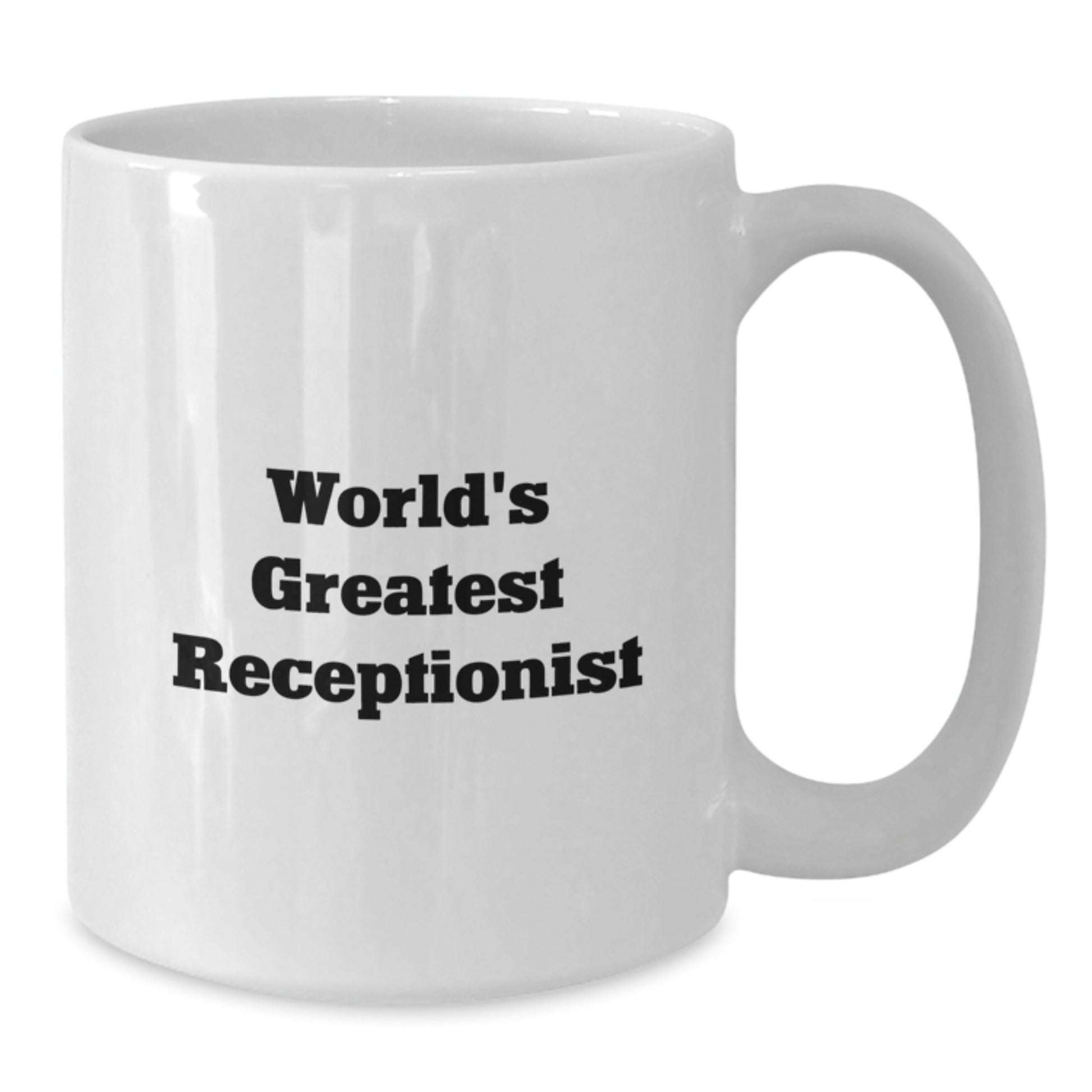 Funny World's Greatest Receptionist Quotes White Coffee Mug Gifts for Dad on Father's Day from Family - Additional