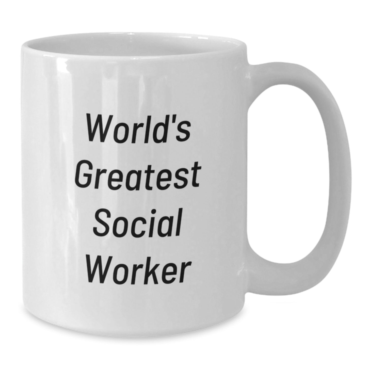 Funny Social Worker Gifts from Friends and Family for World's Greatest Social Worker Graduation Unique Mug - Additional