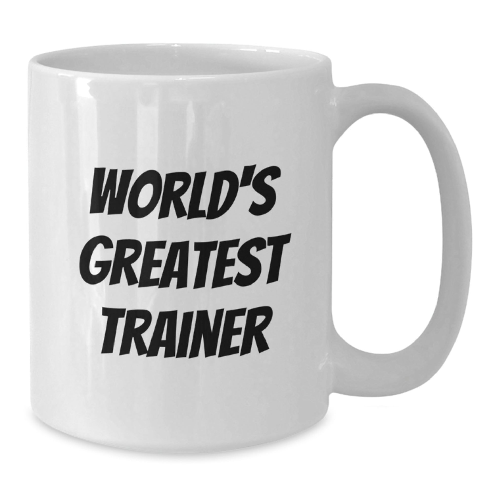 World's Greatest Trainer Funny Gifts from Friends for Trainers White Coffee Mug, Birthday Unique Gifts for Trainers - Additional