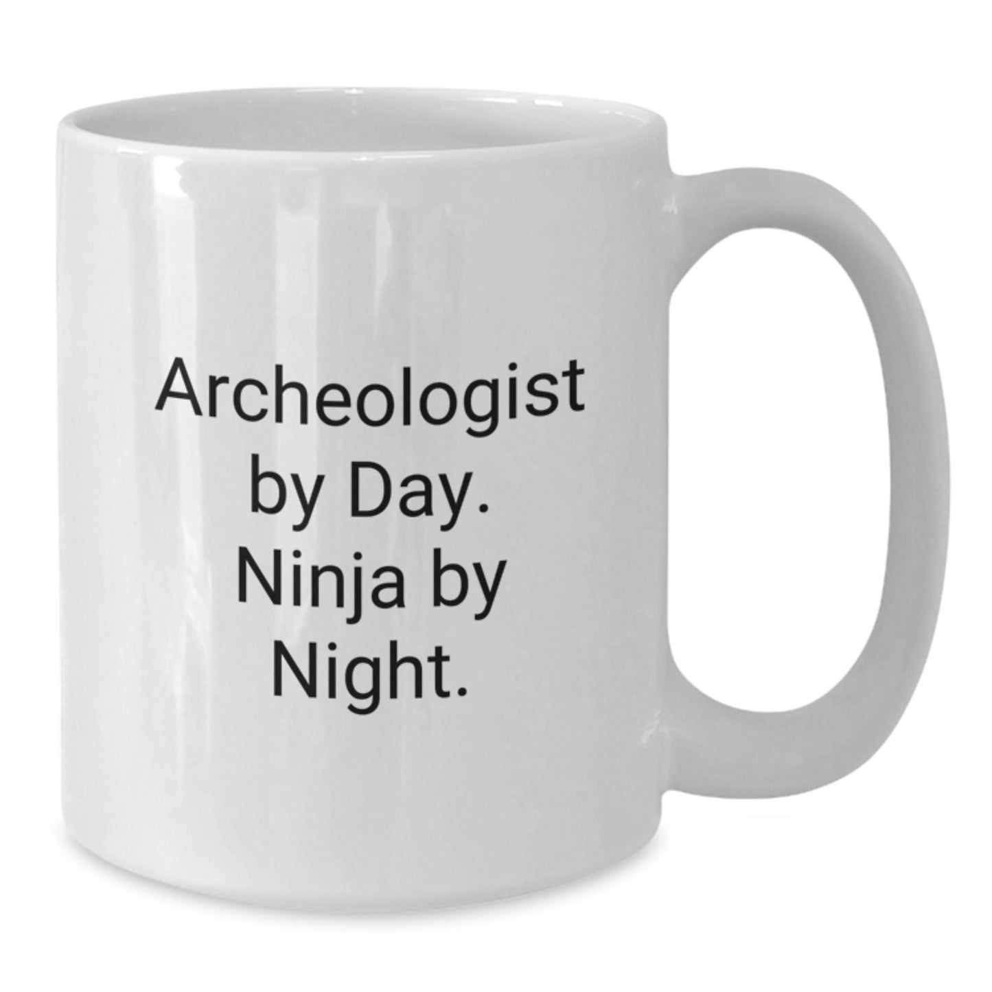 Archeologist Christmas Unique Gifts from Friends for Archeologists, White Coffee Mug with Funny Quote 'Archeologist By Day. Ninja By Night.' - Additional