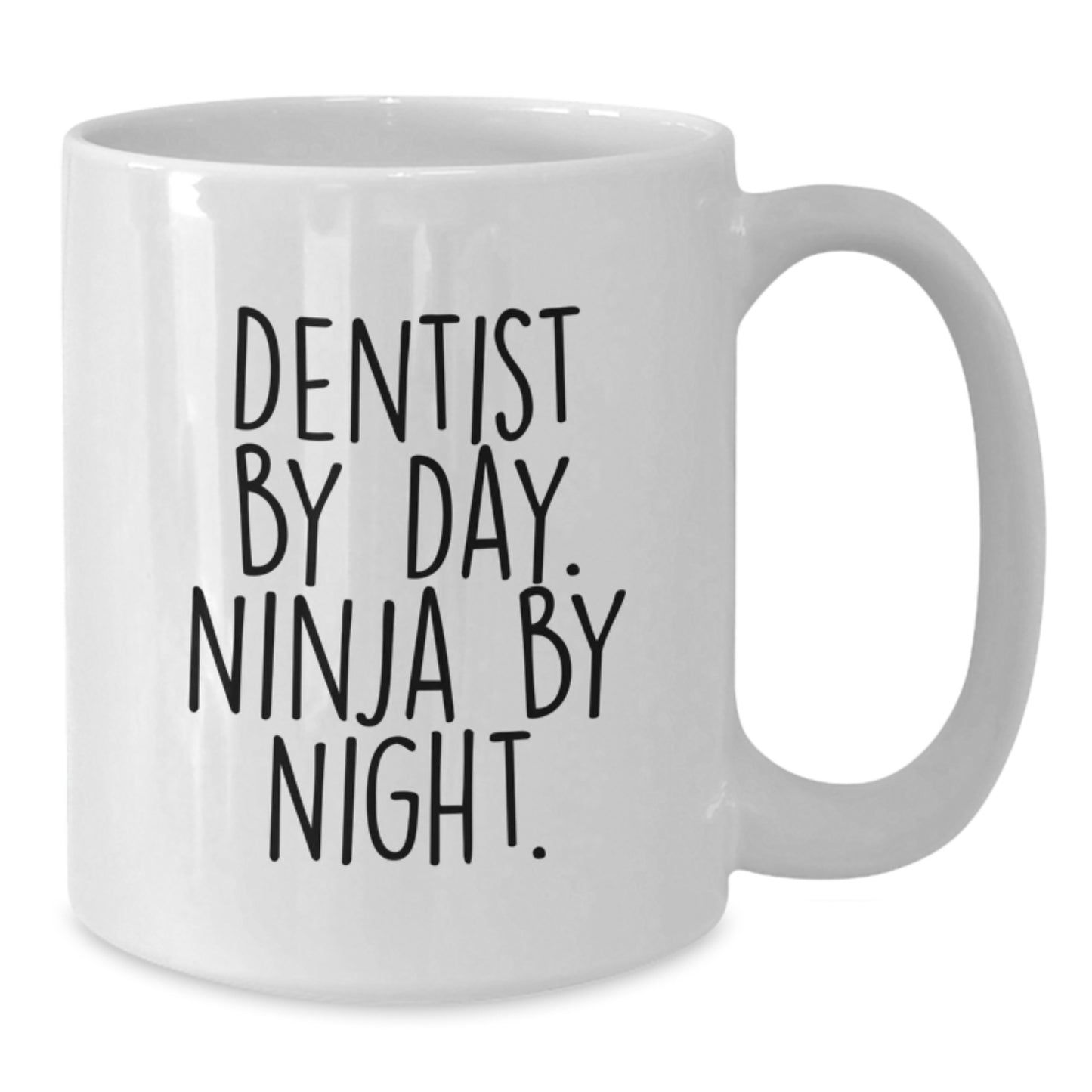 Funny Dentist Gifts from Friends, White Coffee Mug, Dentist By Day Ninja By Night Christmas Unique Gifts for Men - Additional